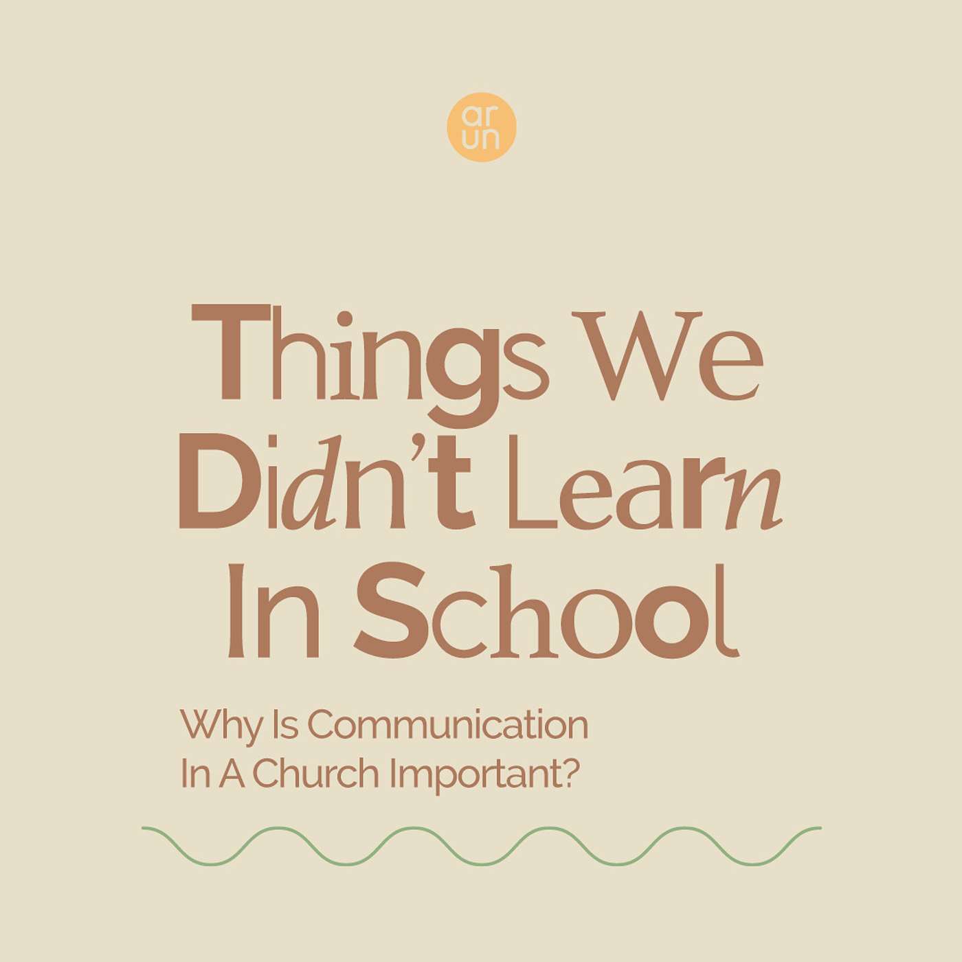 Things We Didn't Learn In School: Why Is Communication Important In Church? episode artwork