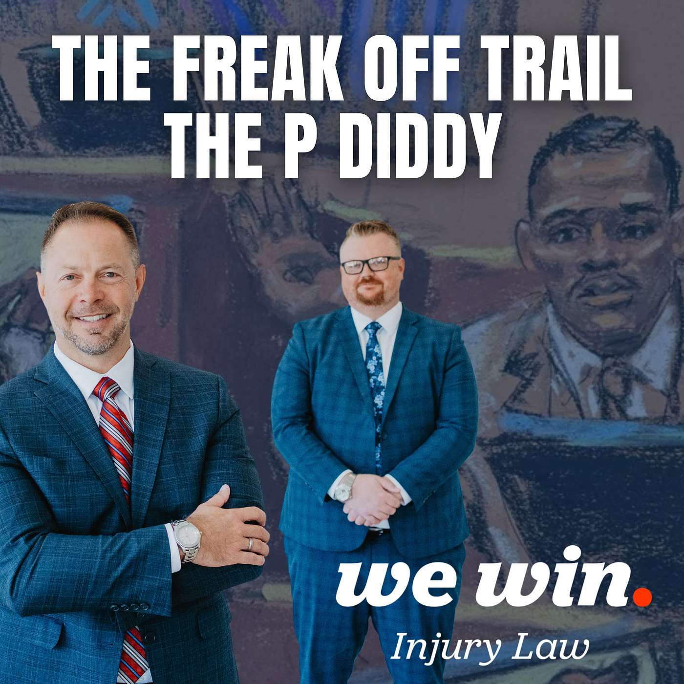 The Freak Off - Breaking Down the P Diddy Sex Trafficking Trial episode artwork