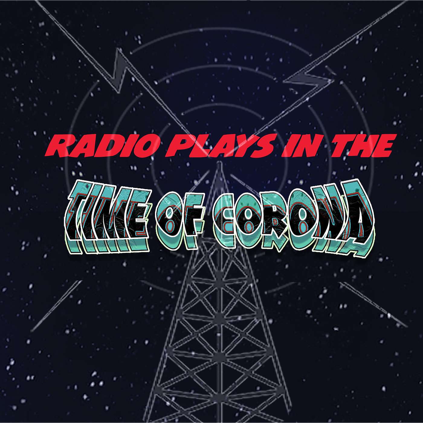 Radio Plays in the Time of Corona
