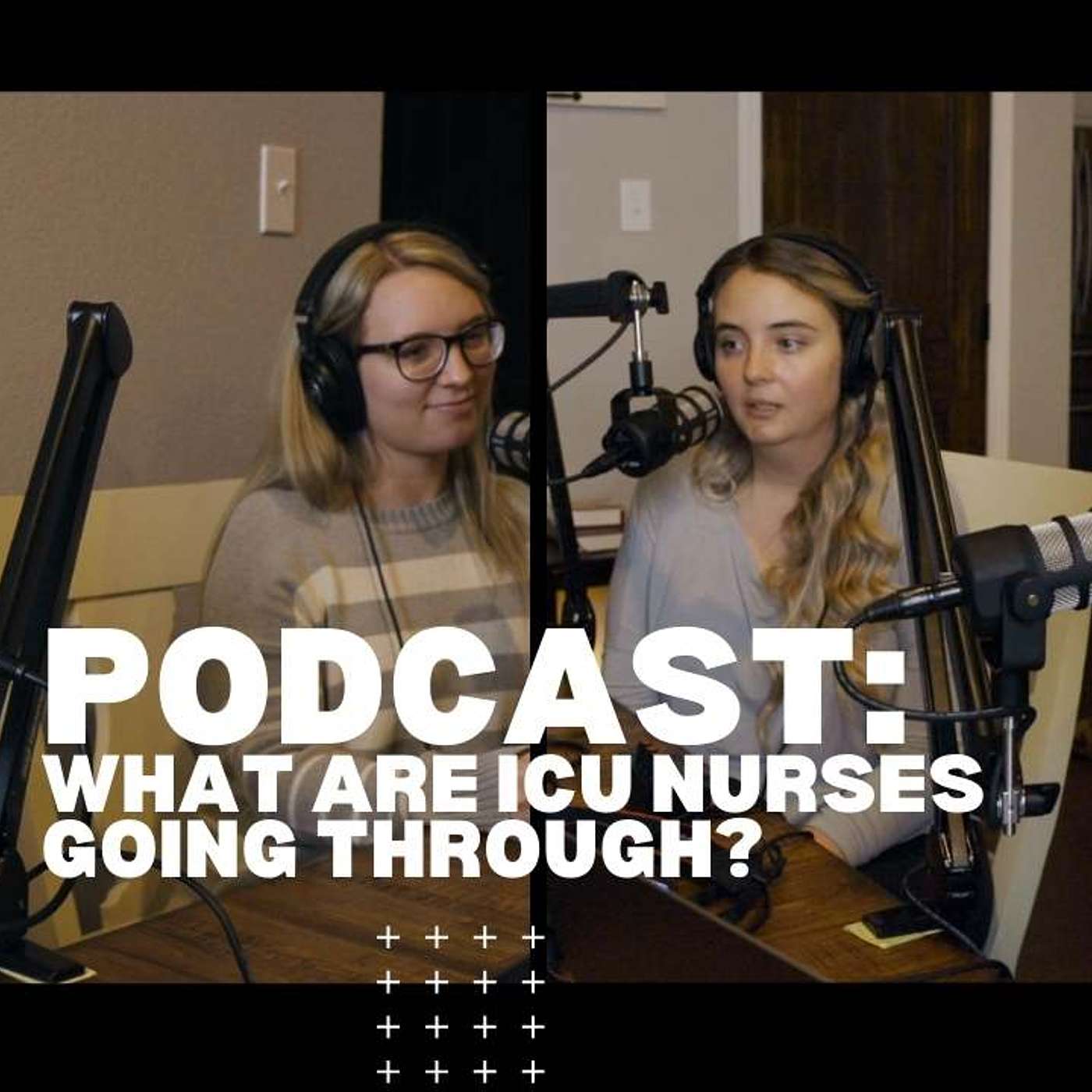 ICU Nurses: What are they going through? ICU Nurses: What are they going through?