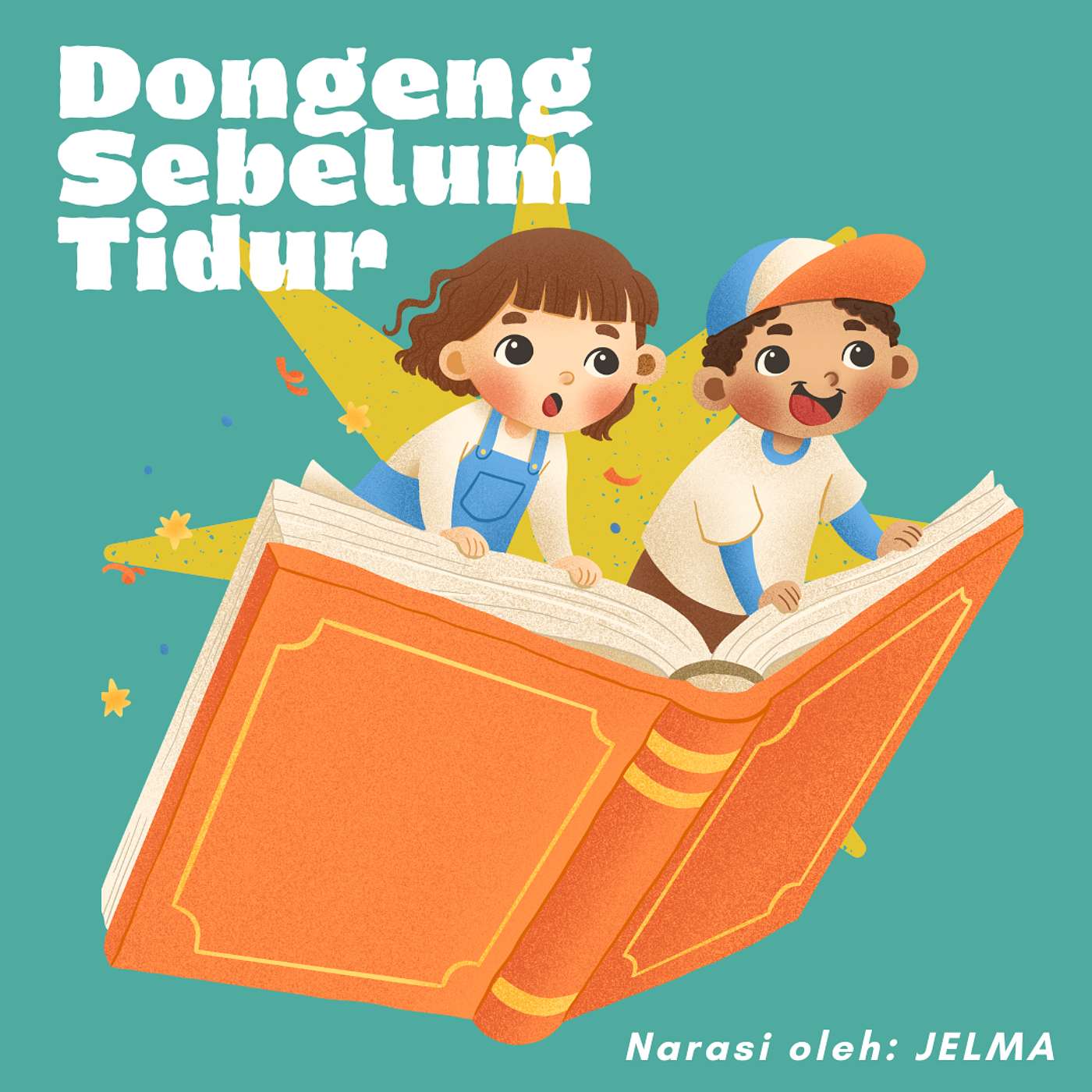 DASTUR: Dongeng Anak Sebelum Tidur oleh JELMA
