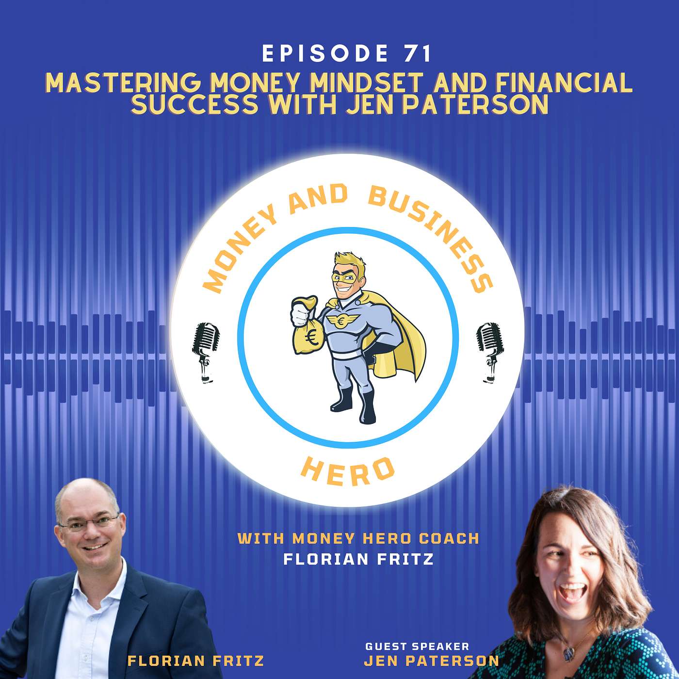 Mastering Money Mindset and Financial Success with Jen Paterson