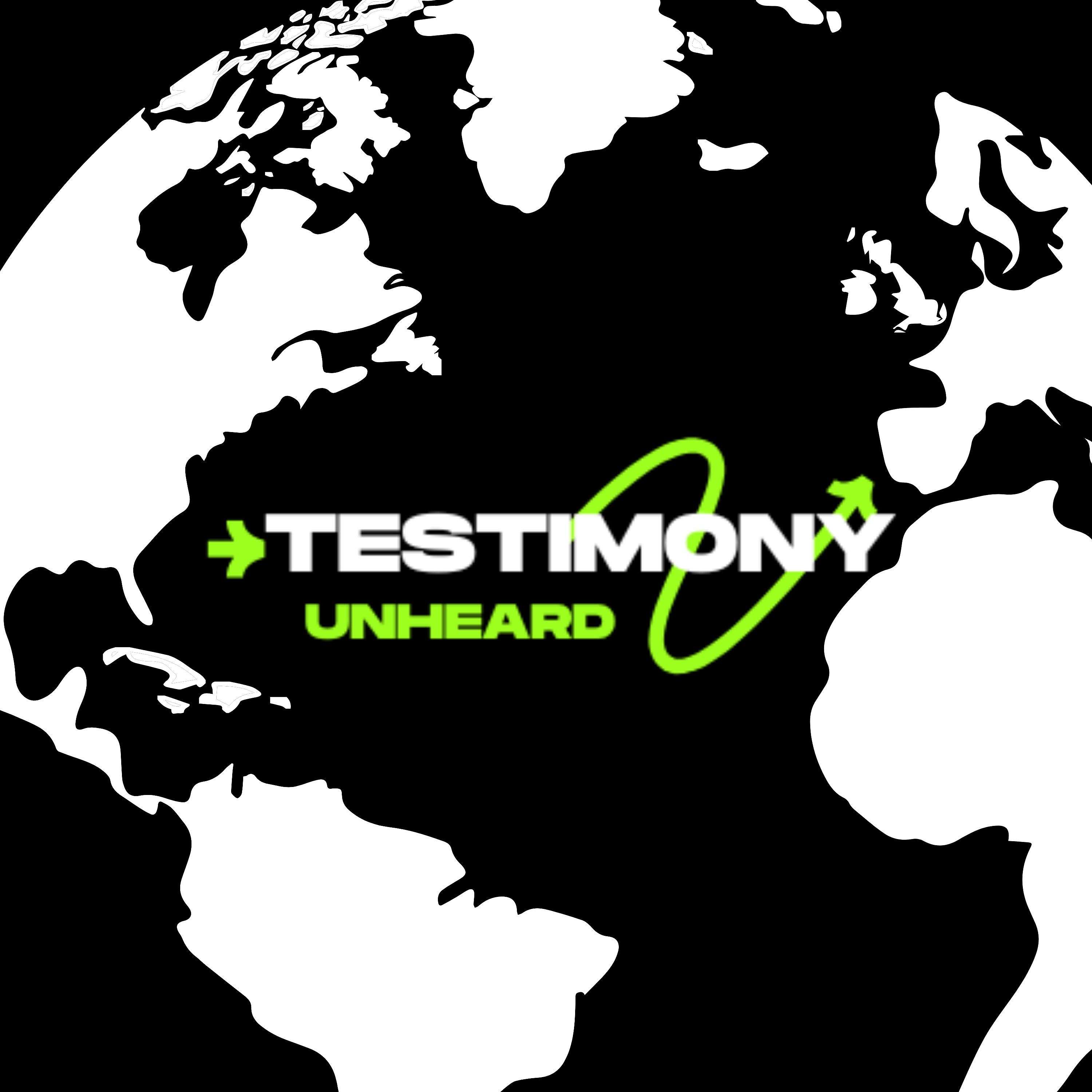 Testimony Unheard's Podcast