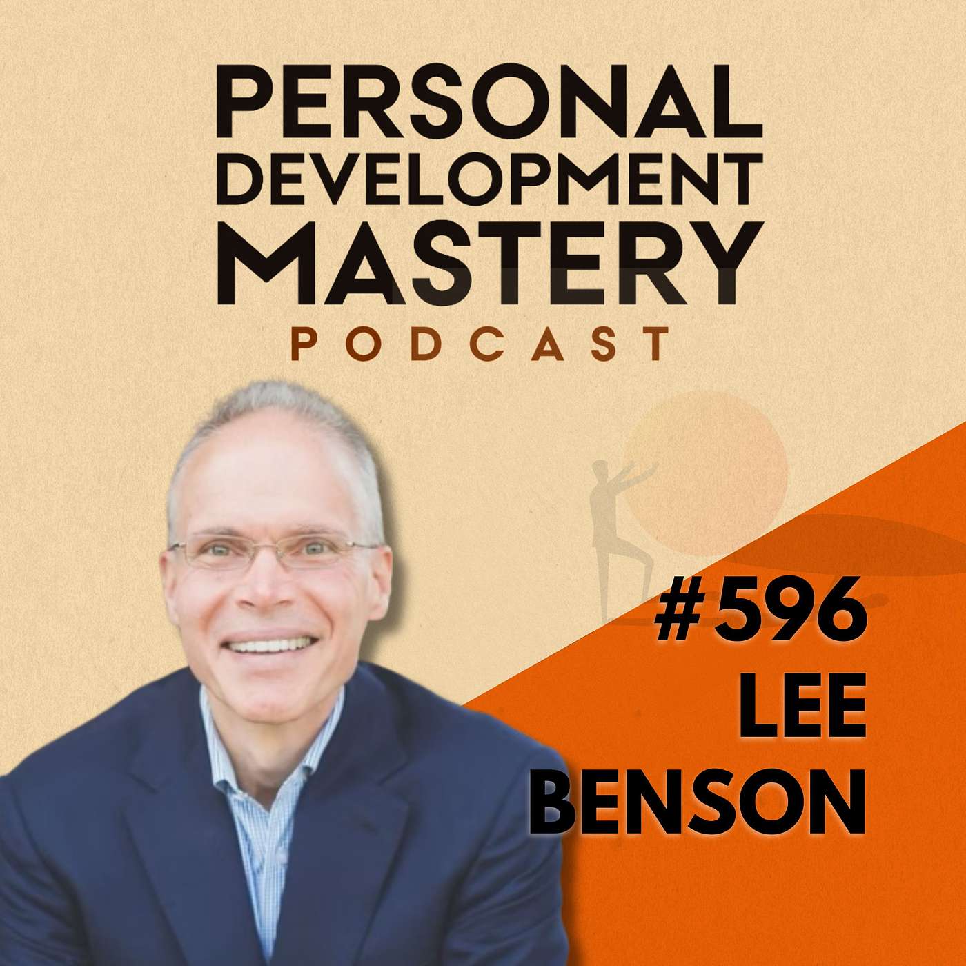The Success Trap That Leaves You Drained Instead of Fulfilled, with Lee Benson | #596