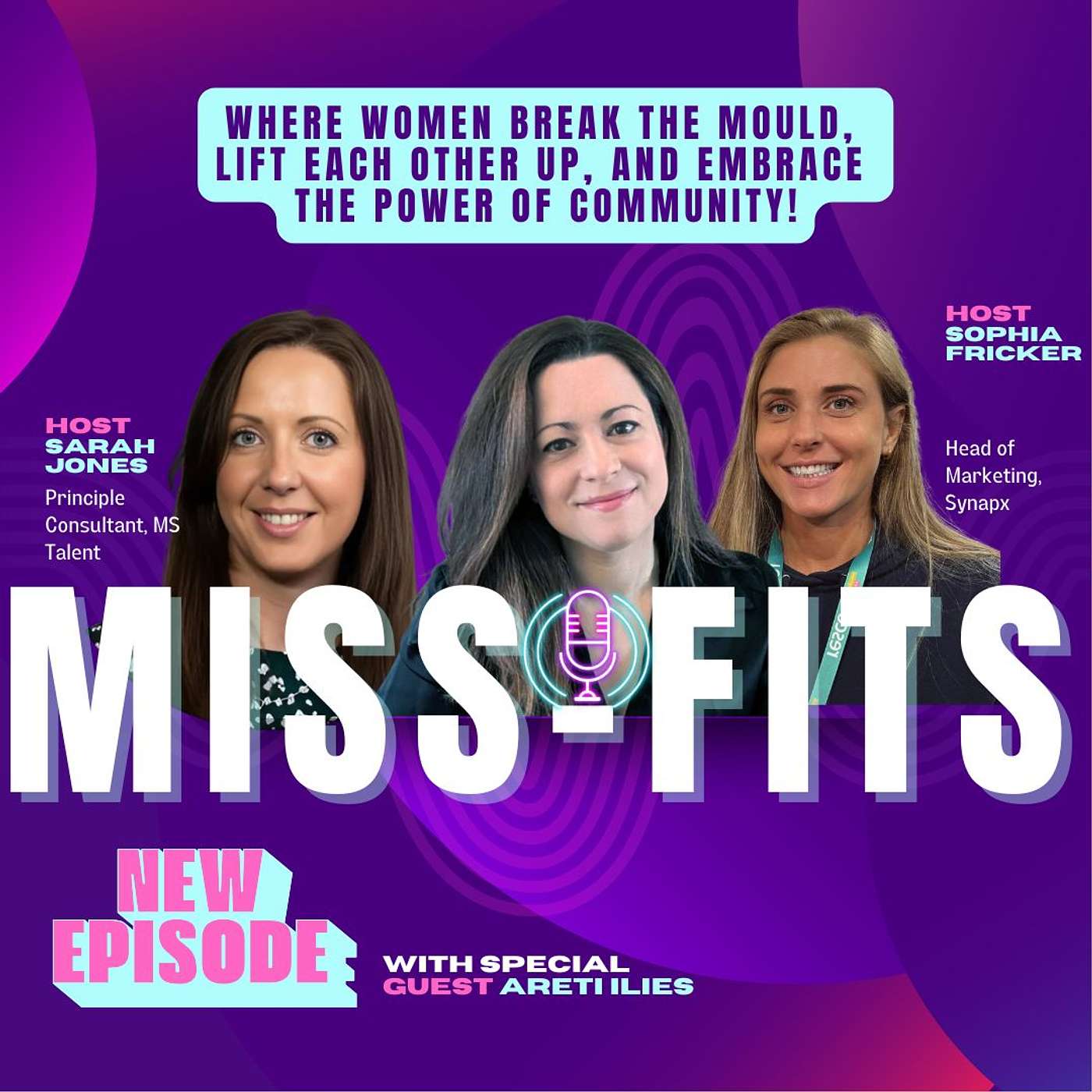 🎙️ Miss Fits Episode 3: Voices Rising – Women in Tech, User Groups & the Future of AI Security 👩‍💻 Featuring: Areti Iles episode artwork