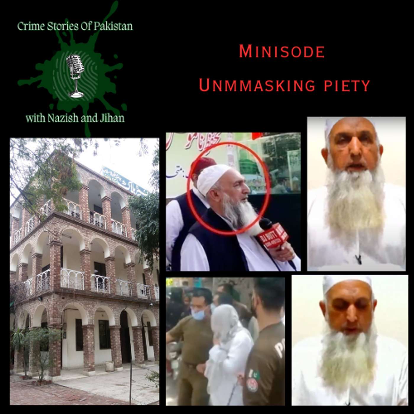 Crime Stories of Pakistan - Minisode 8: Unmasking Piety