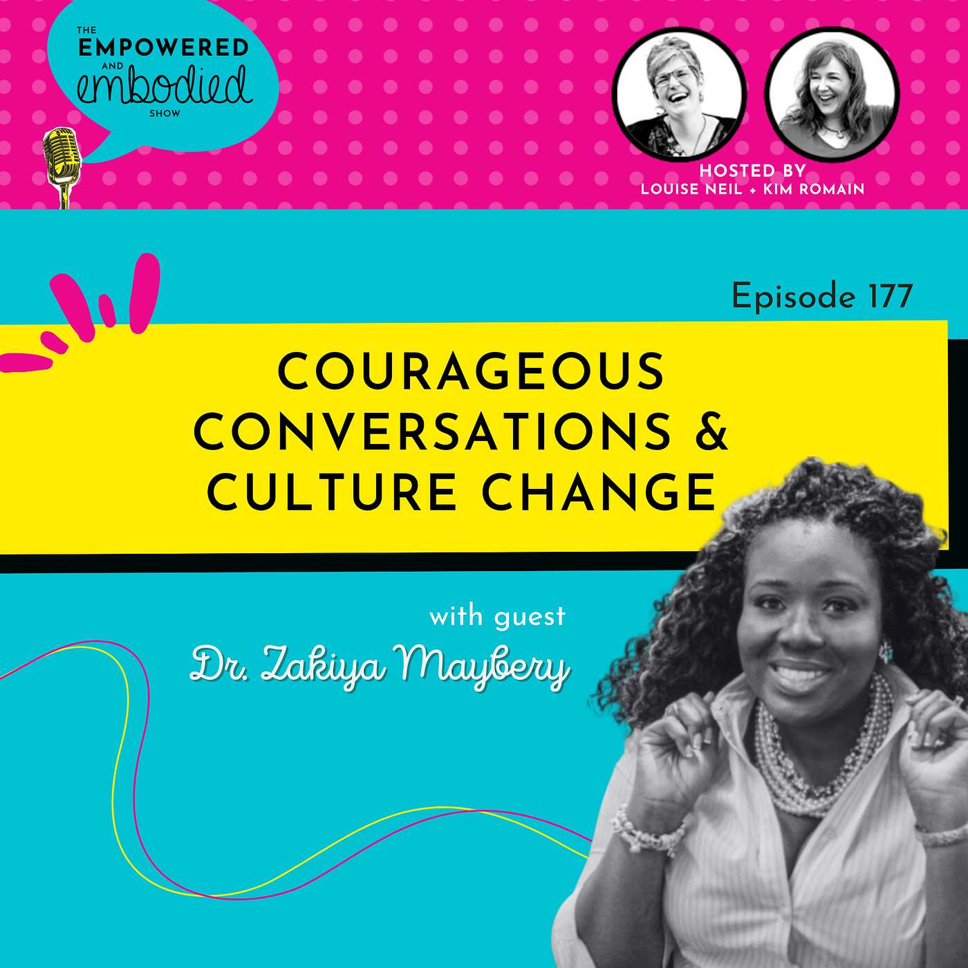 Courageous Conversations & Culture Change with Dr. Zakiya Mabery
