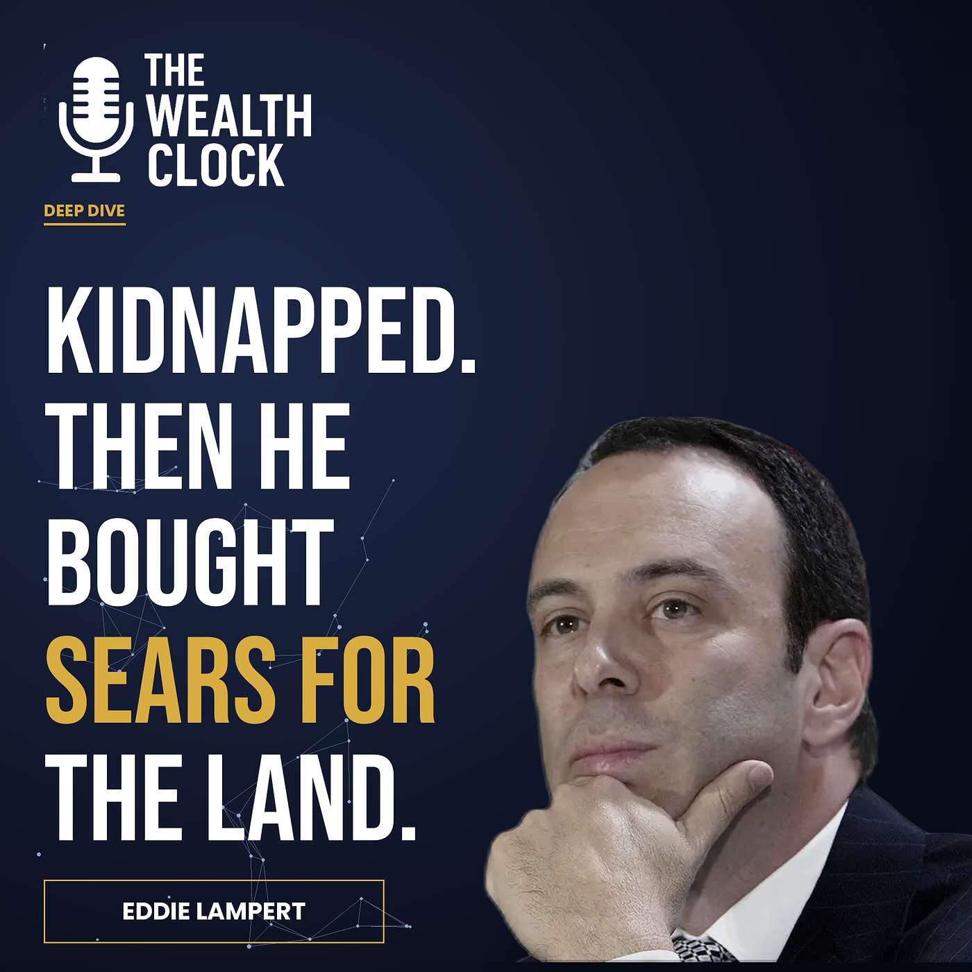 Kidnapped, Then He Bought Sears for the Land: The Eddie Lampert Story episode artwork