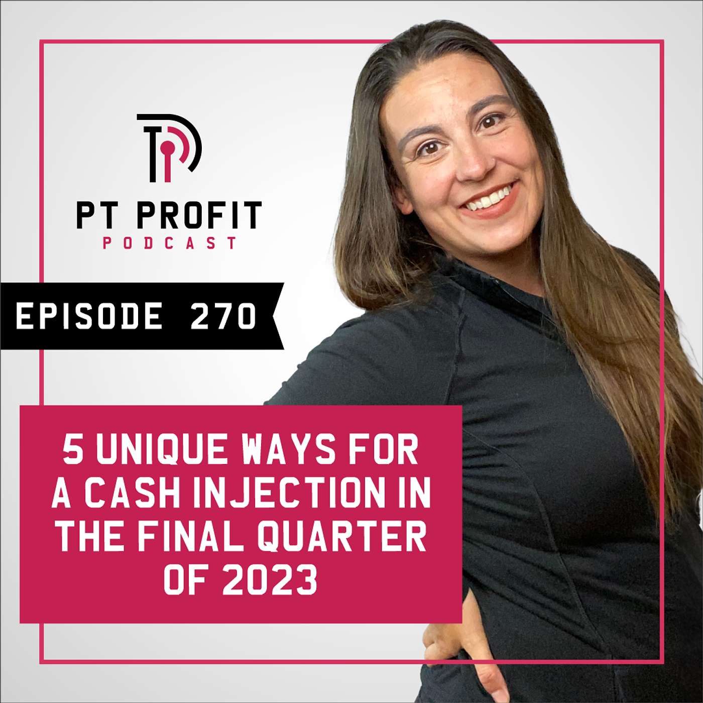 5 Unique Ways for a Cash Injection in the Final Quarter of 2023 episode artwork