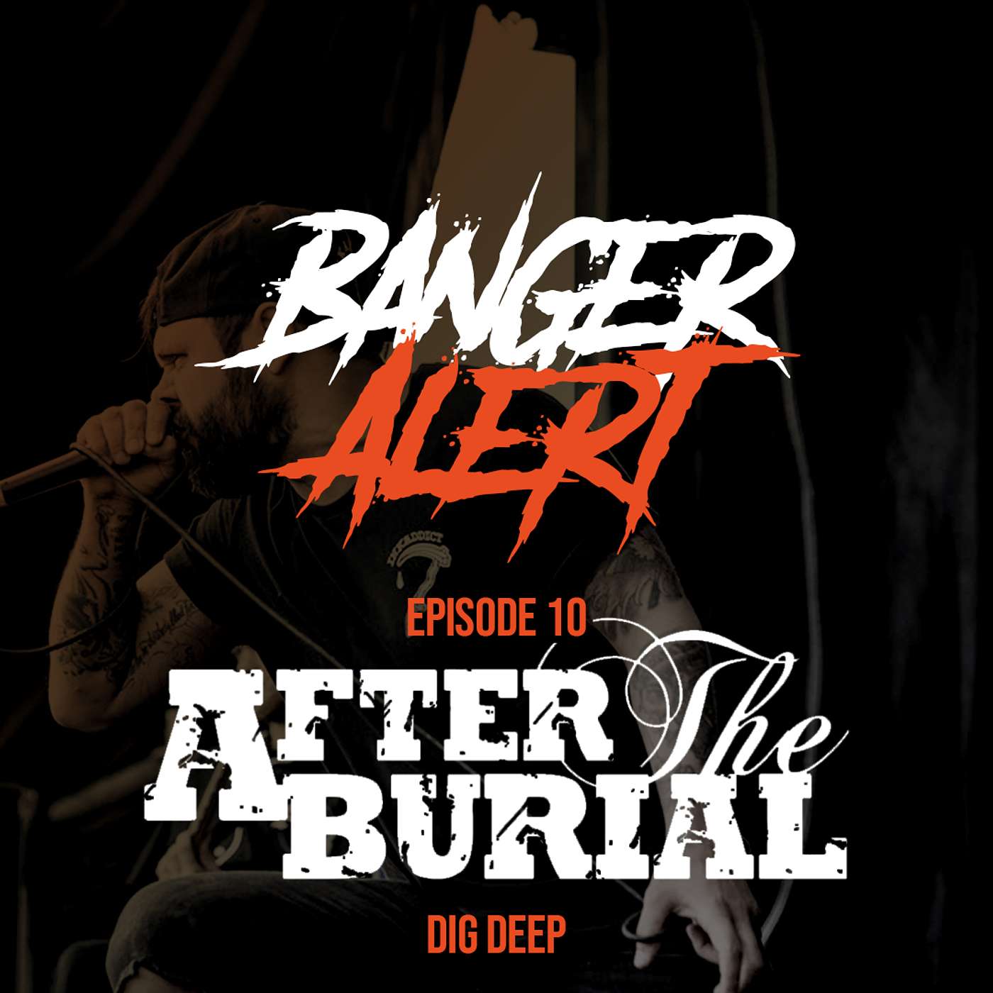 BAP Episode 10: AFTER THE BURIAL - Dig Deep