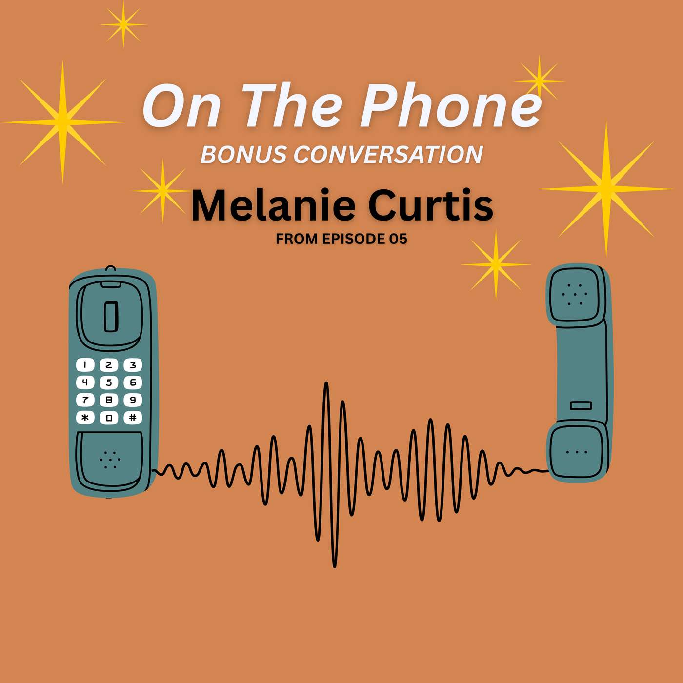 Bonus 05: On the Phone | Melanie Curtis episode artwork