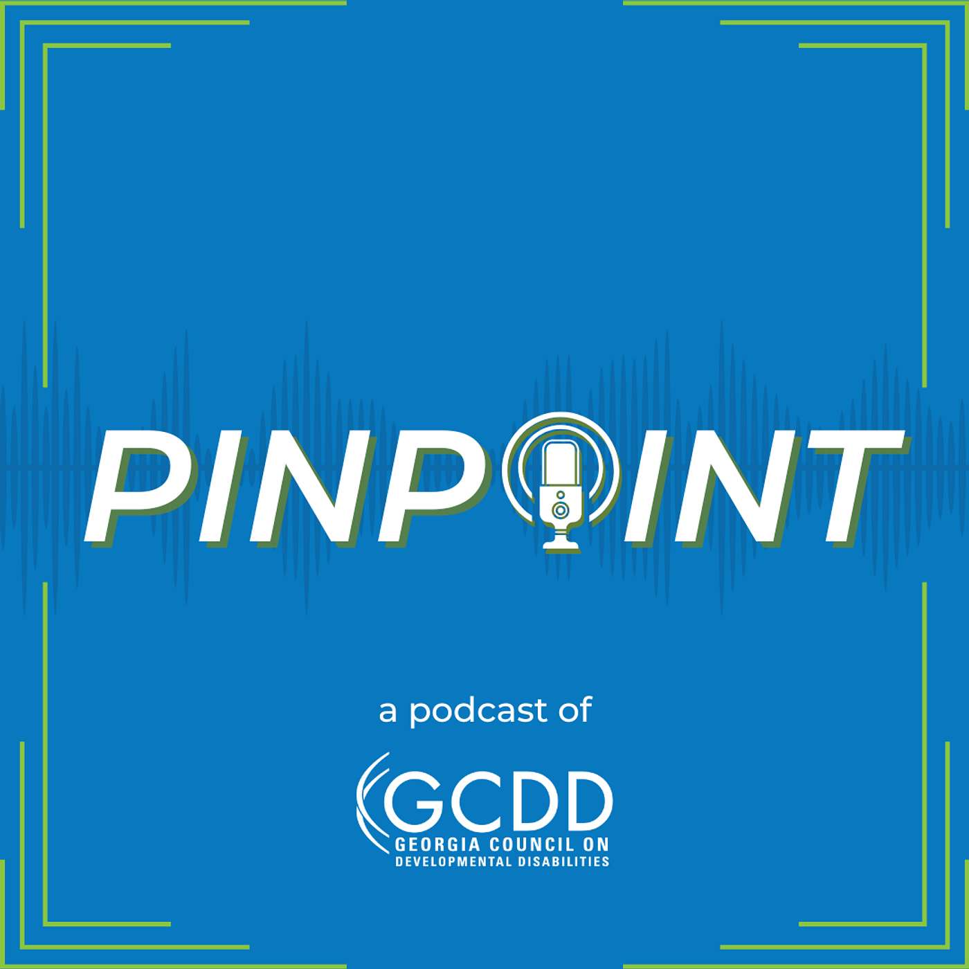 PinPoint: a podcast from the Georgia Council on Developmental Disabilities
