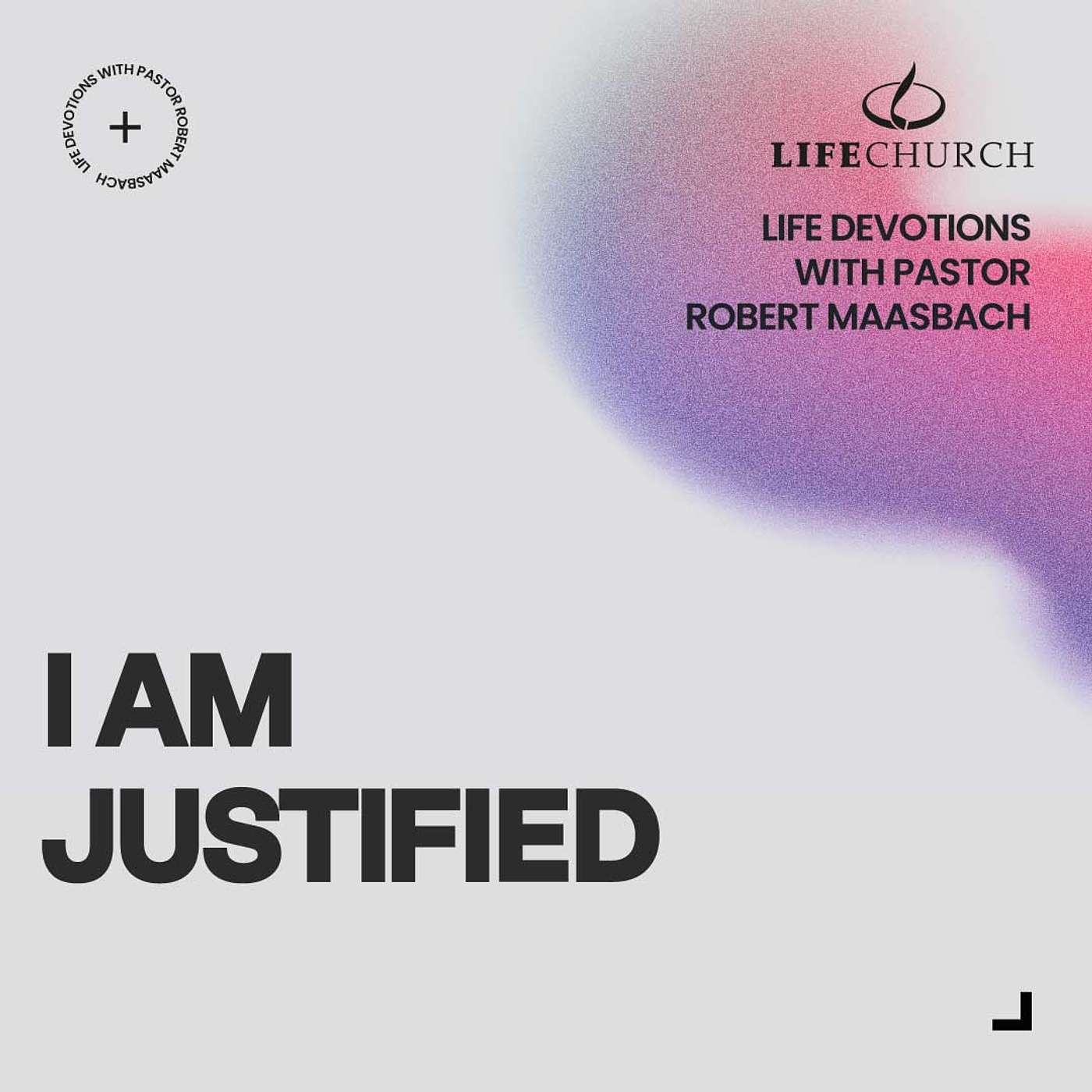 I Am Justified - 26.2.25