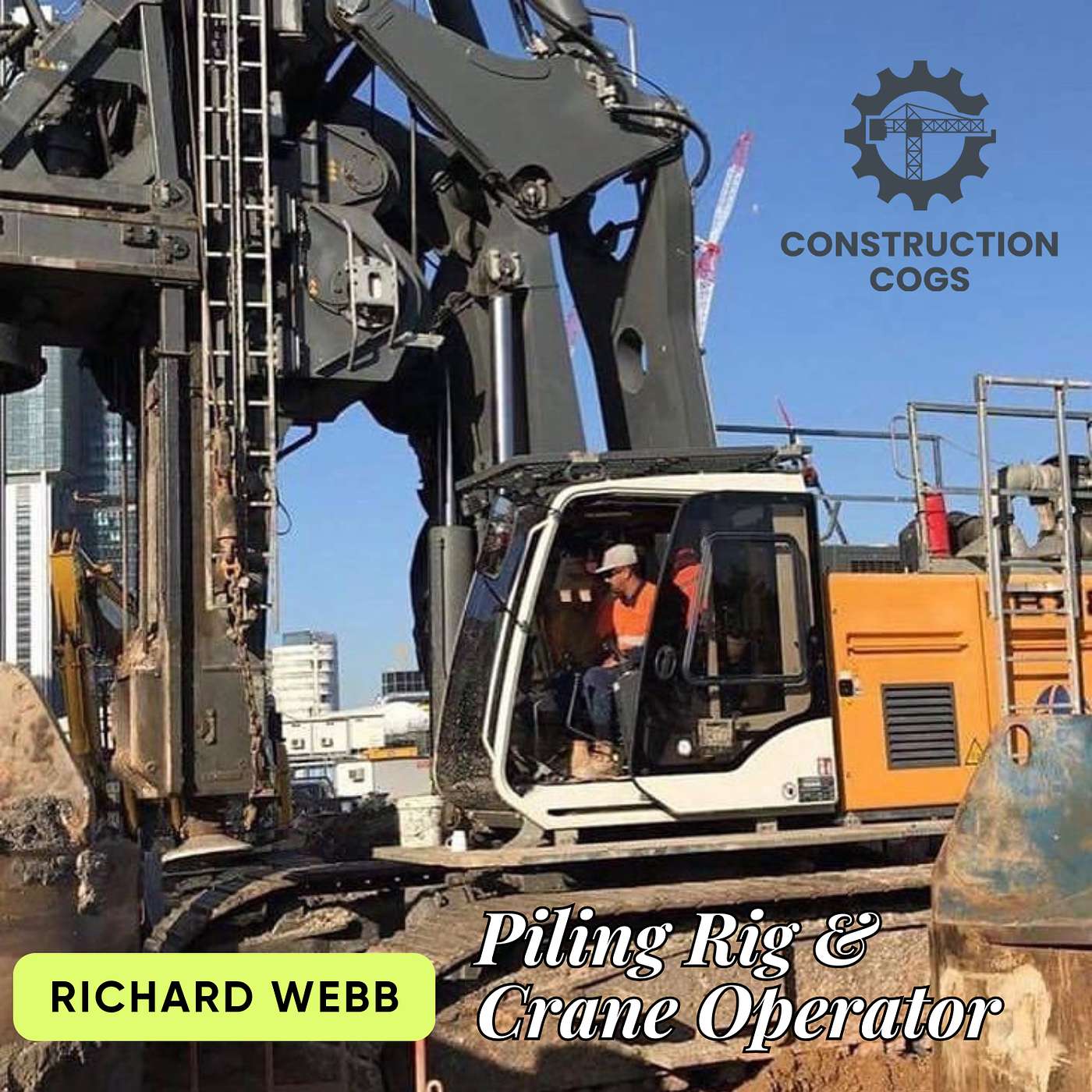 Richard Webb - Crane & Piling Rig Operator episode artwork