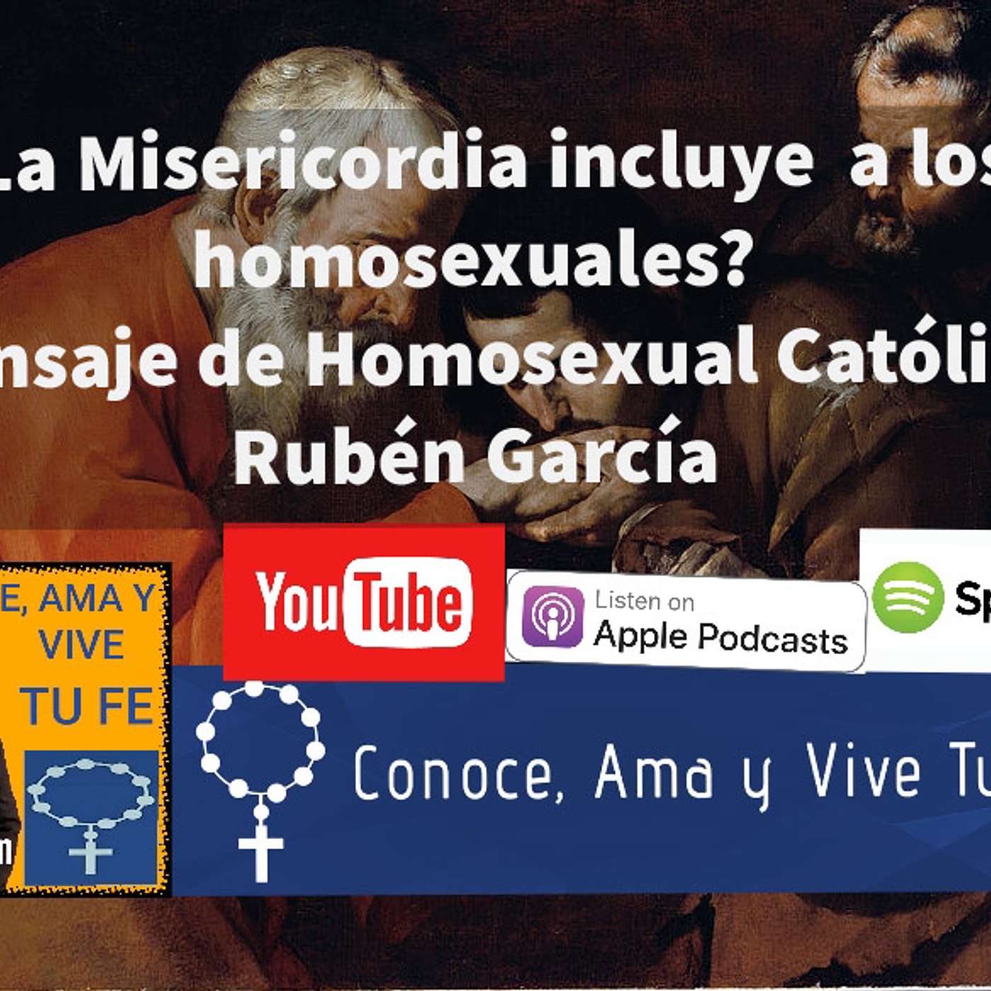 Episodio 52: Mensaje de Homosexual Católico ¿La Misericordia incluye a los Homosexuales? episode artwork