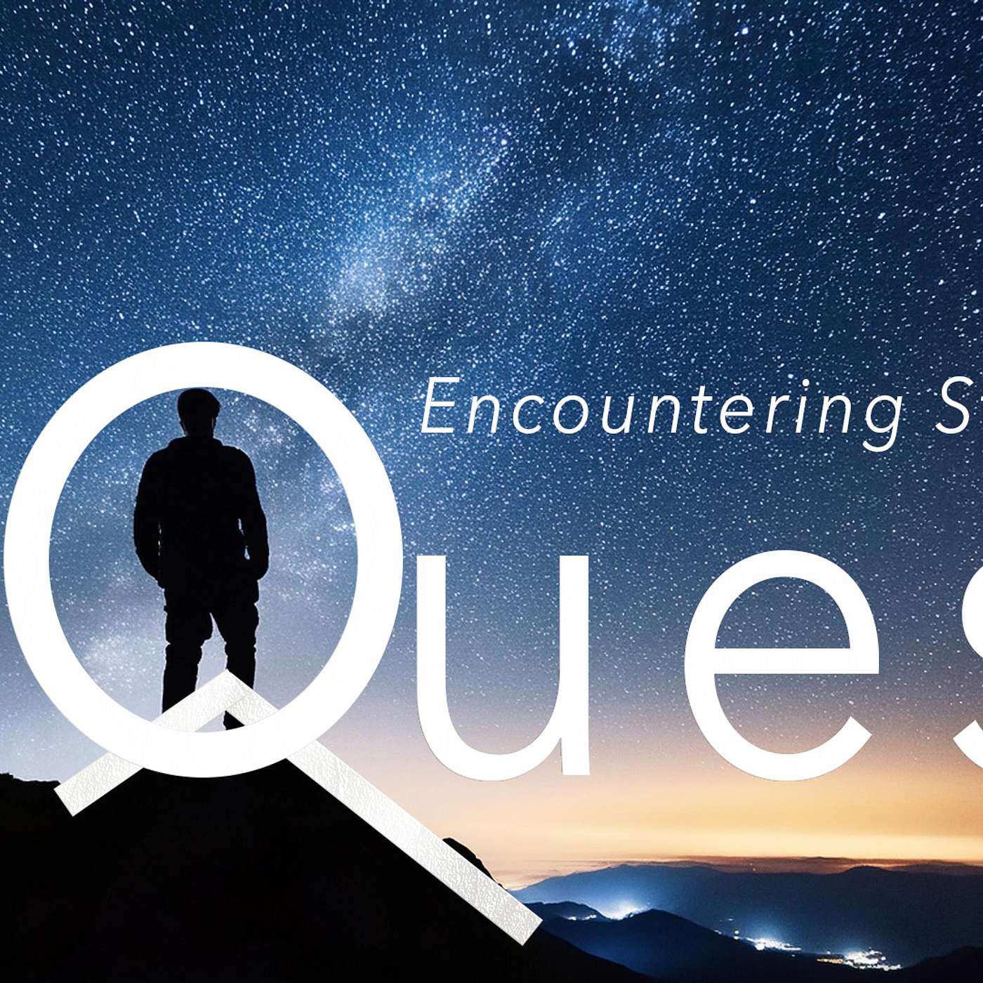 The Quest: "Encountering Strangers"