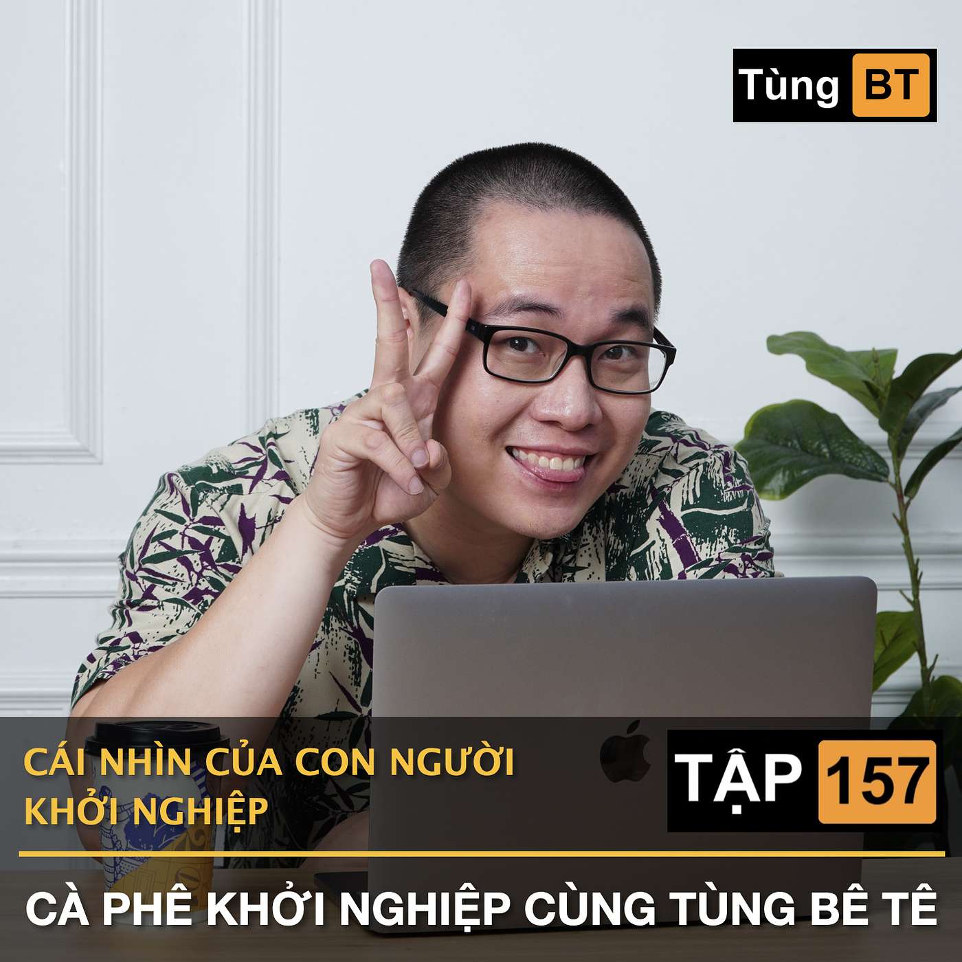 #-157 Cái nhìn của con người khởi nghiệp episode artwork