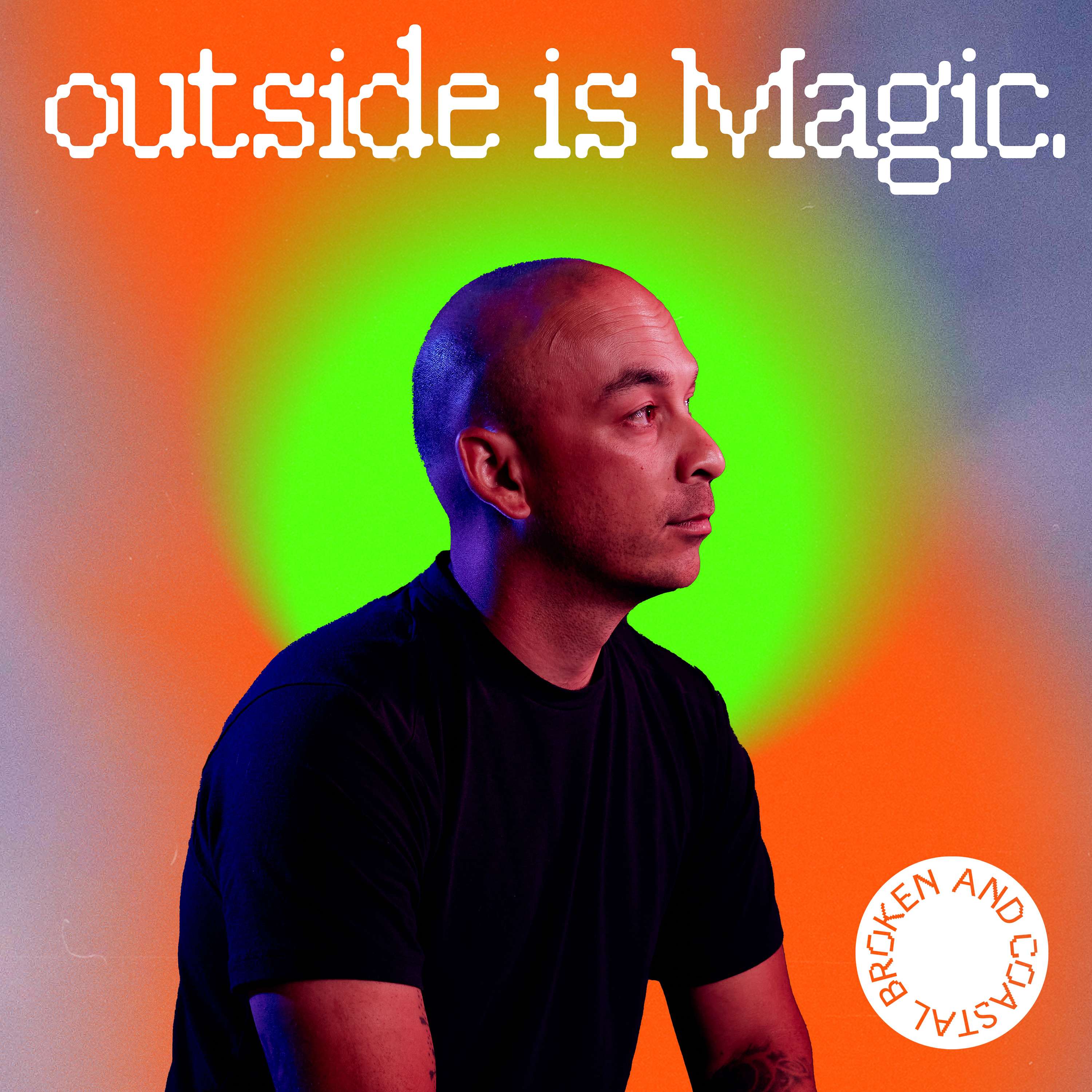 outside is Magic