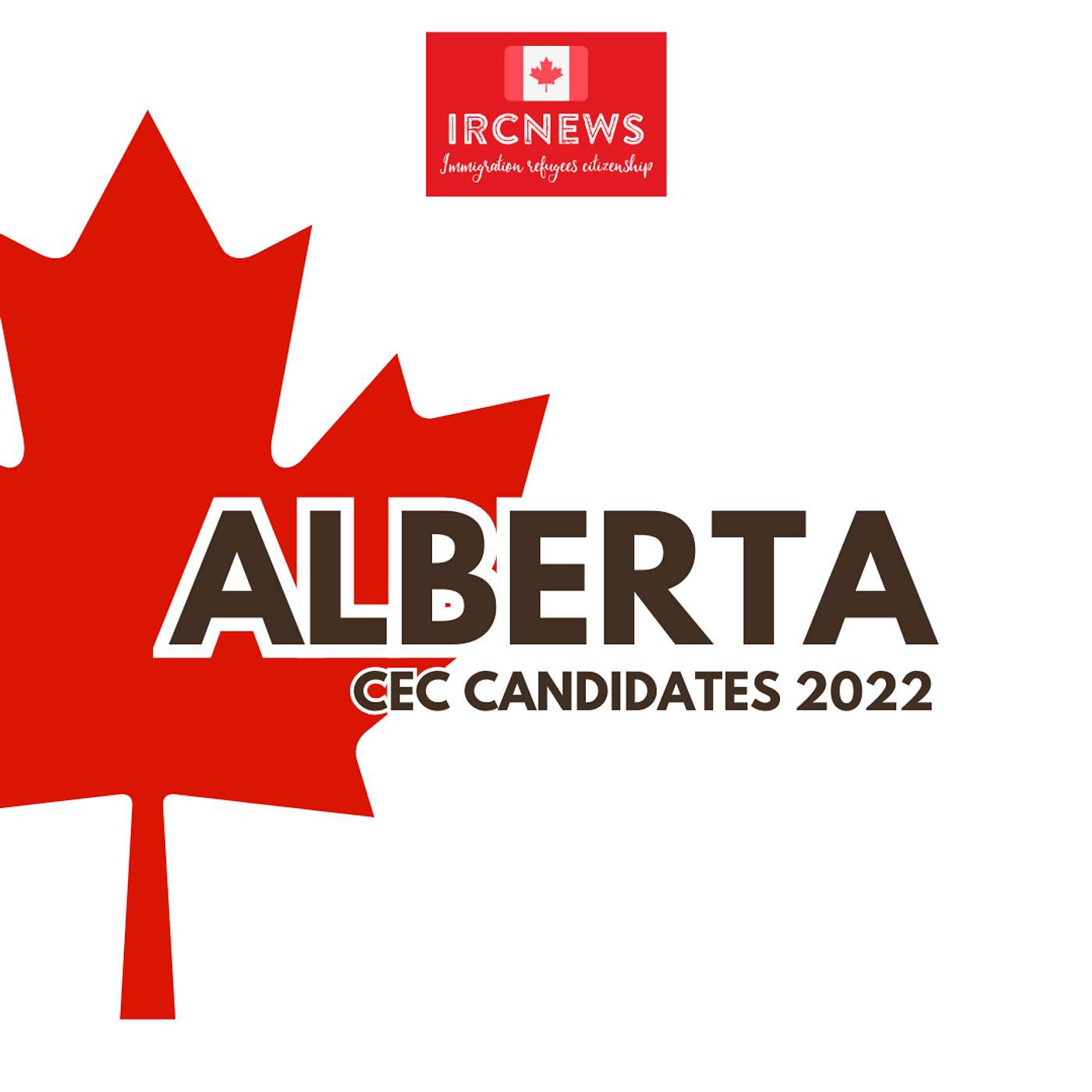 Canada Immigration Total CEC Express Entry Candidate selection for the province of Alberta in 2022 episode artwork