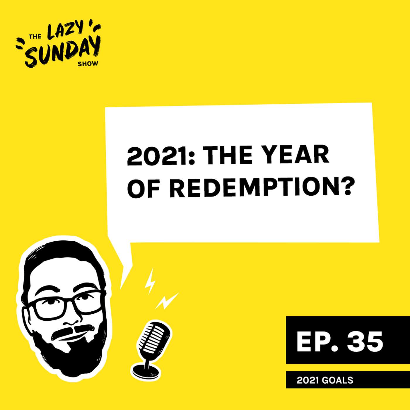 Episode 35: 2021 Goals