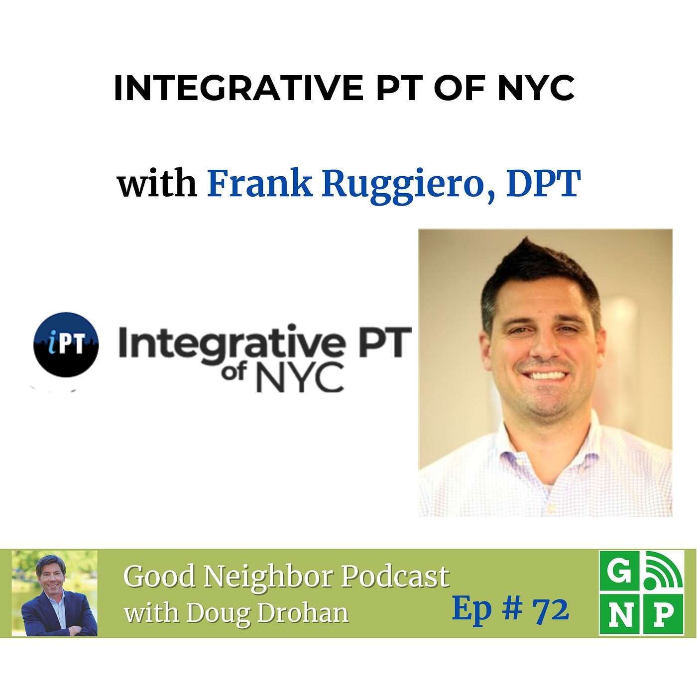 Ep. # 72 From Firefighter to Physical Therapist: Frank Ruggiero's Story and Integrative Care Approach