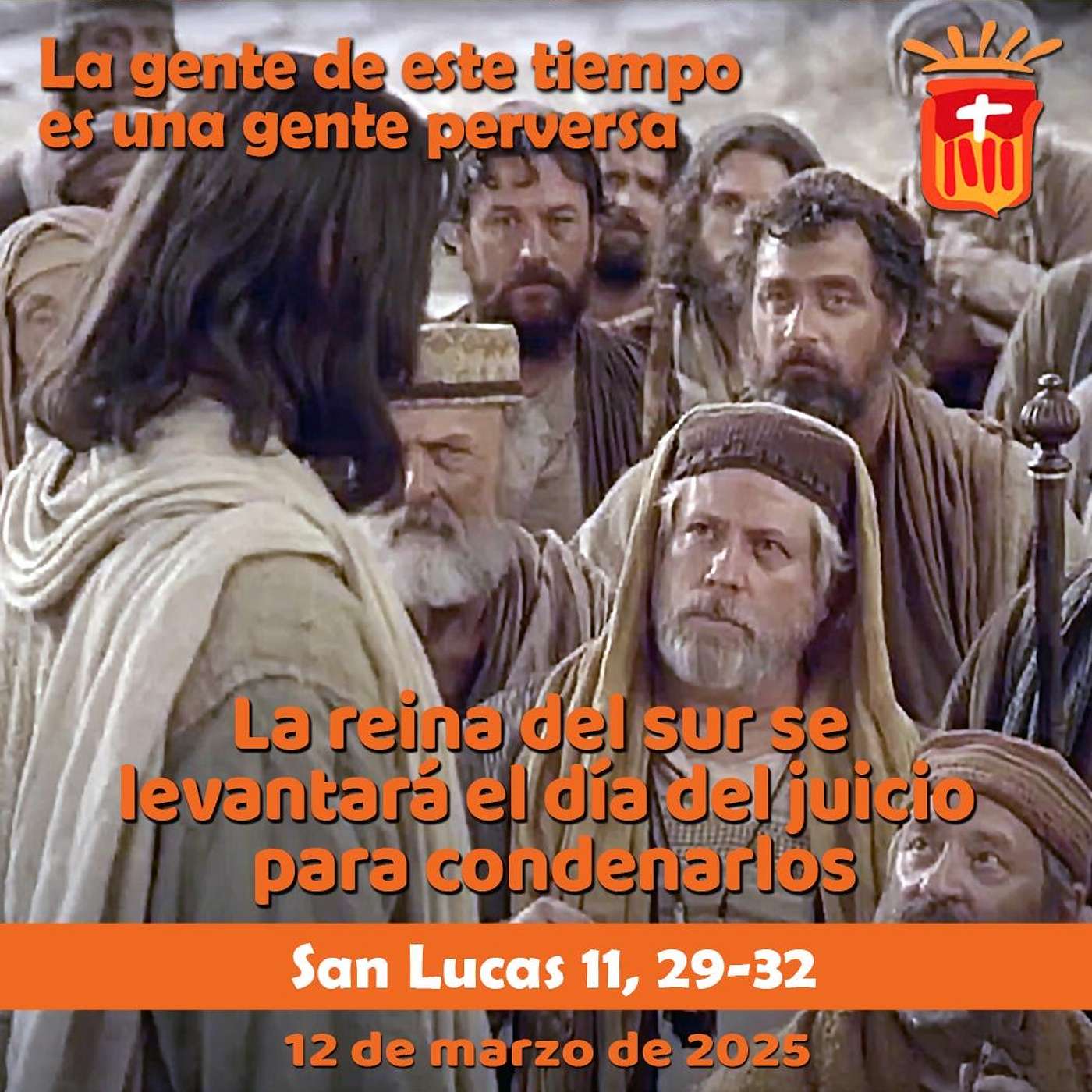 2025-03-12 San Lucas 11, 29-32: Miércoles I Cuaresma