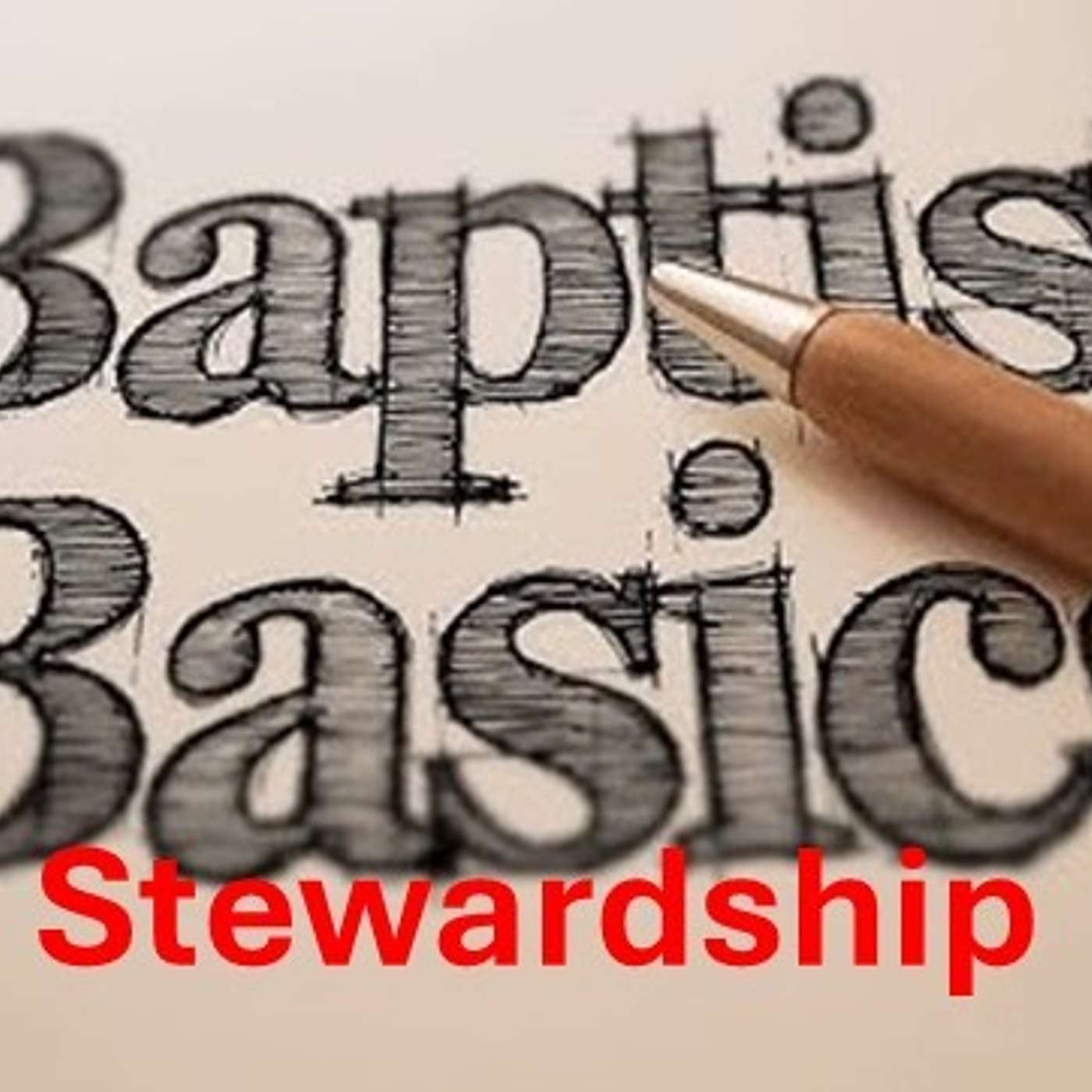 Baptist Basics 2 - Stewardship