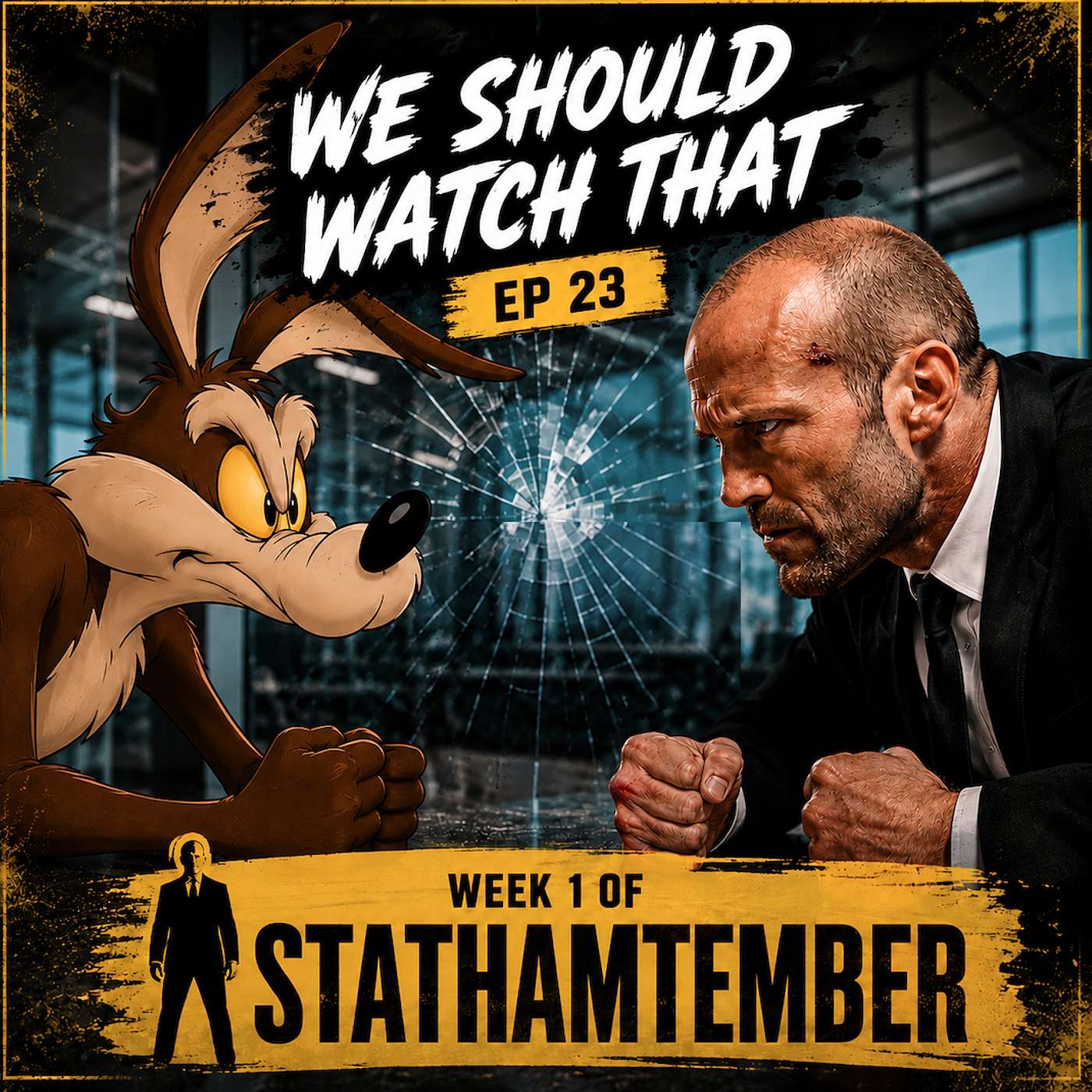 STATHAMTEMBER Kick-off!! The Transporter & Coyote vs. Acme Reviews + Silo S3E9 & Lanterns S1E3 Recaps | WSWT Ep 23 - Sep 4, 2026 episode artwork