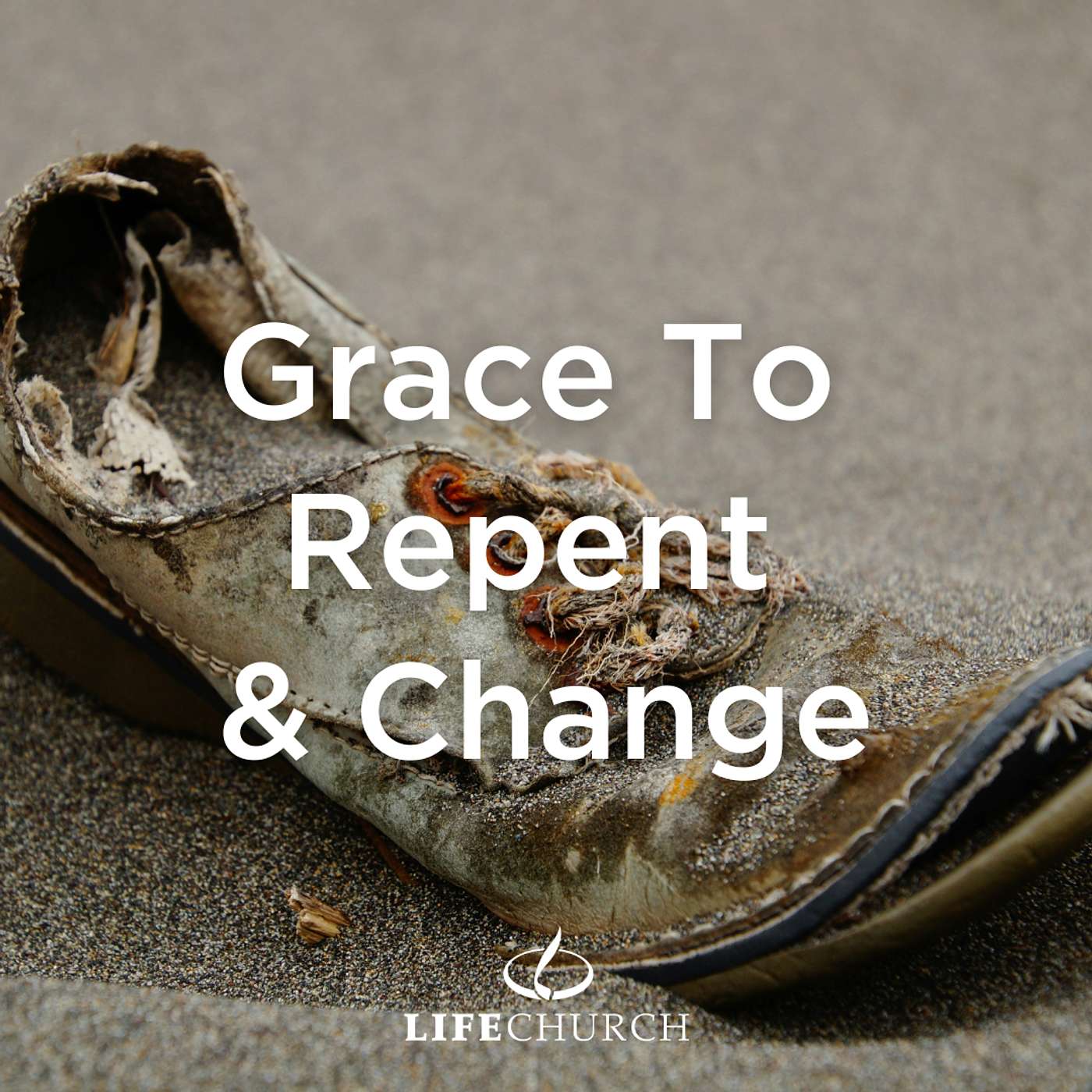 Wednesday Evening Service - Grace To Repent & Change (Part 1)