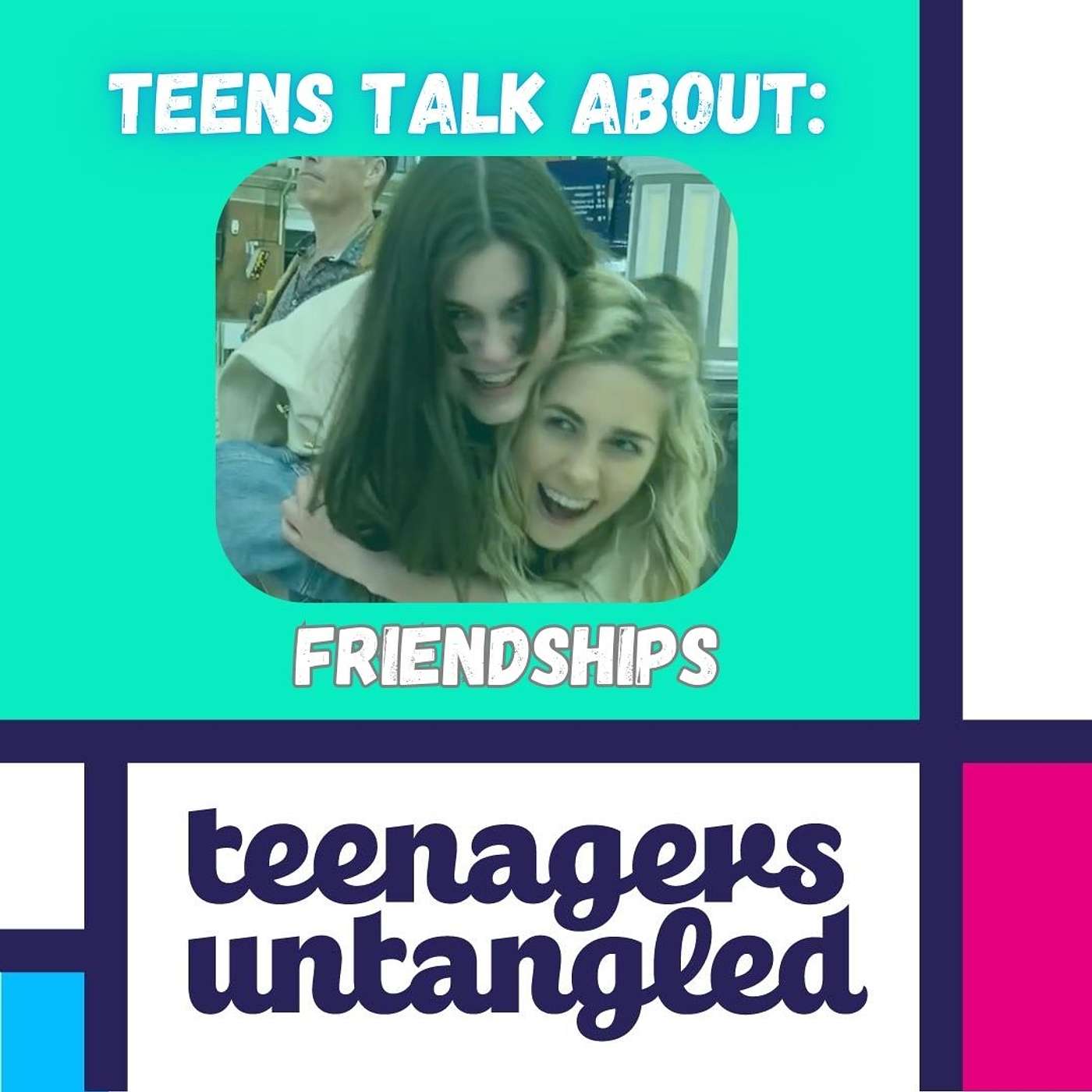 Top Friendship Tips for Teen Girls: Lessons from Real-Life Sisters.