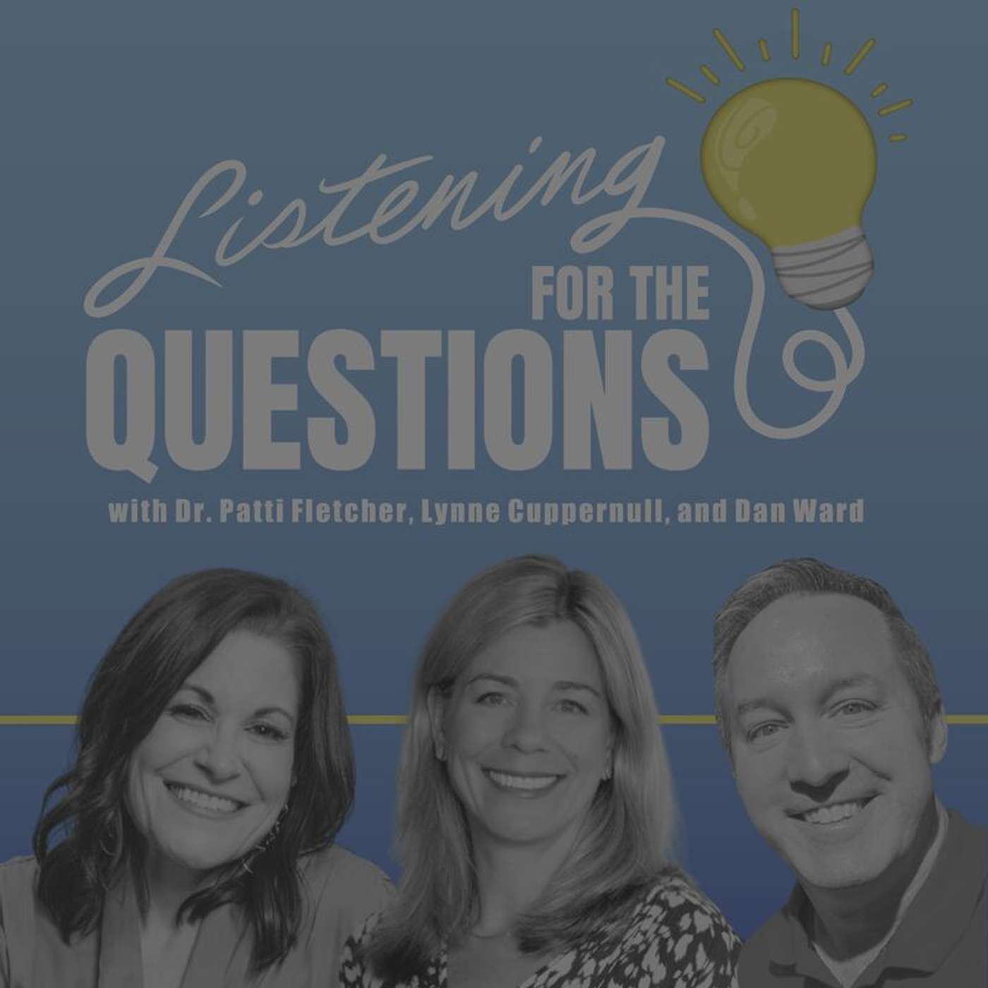 Listening for the Questions Podcast   -   Big ideas. Bold questions. Smart AF conversations.