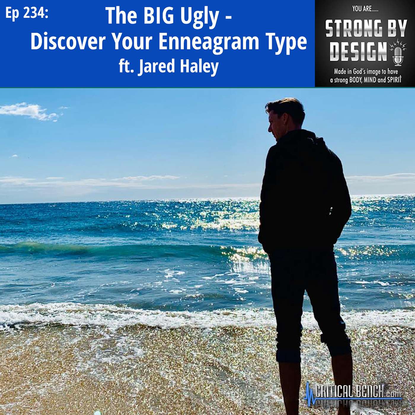 Ep 234 The BIG Ugly (Discover your Enneagram Type) ft. Jared Haley