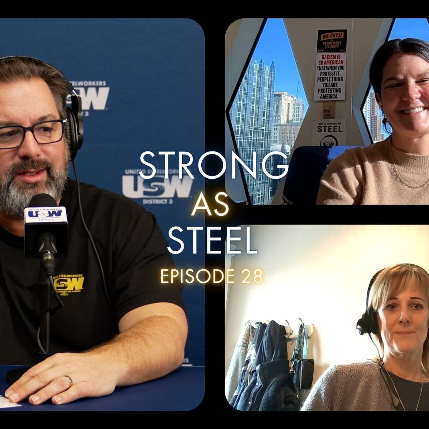 USW District 3 Strong as Steel Podcast E28 with Director Scott Lunny, Randie Pearson and Tara Cavanagh episode artwork