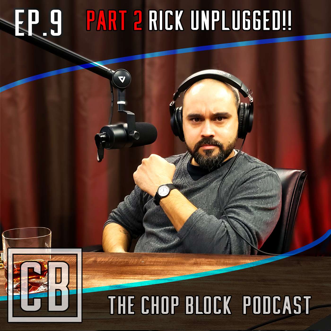 Ep.9 Part 2 Rick Unplugged!!