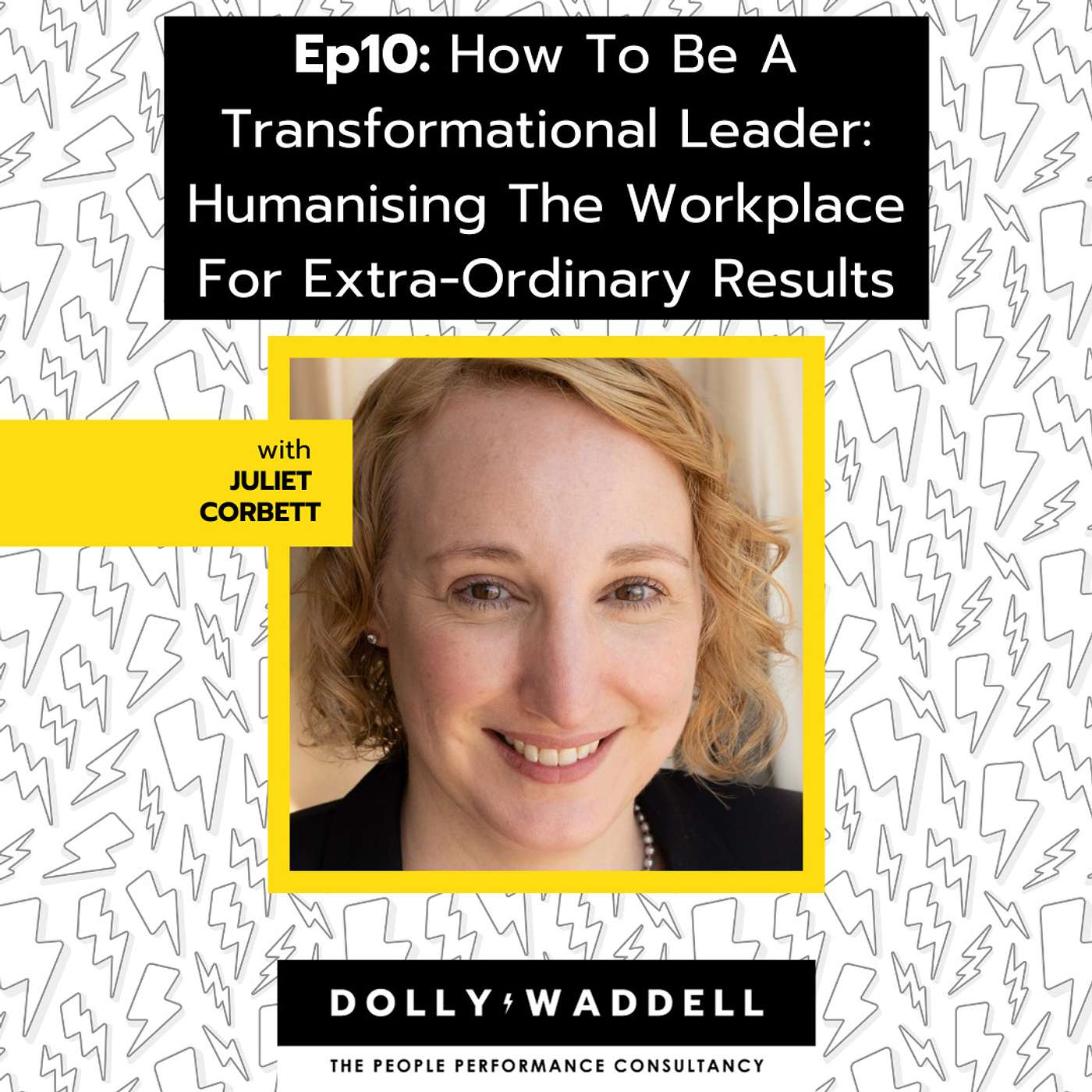 The extra-Ordinary Leader with Dolly Waddell