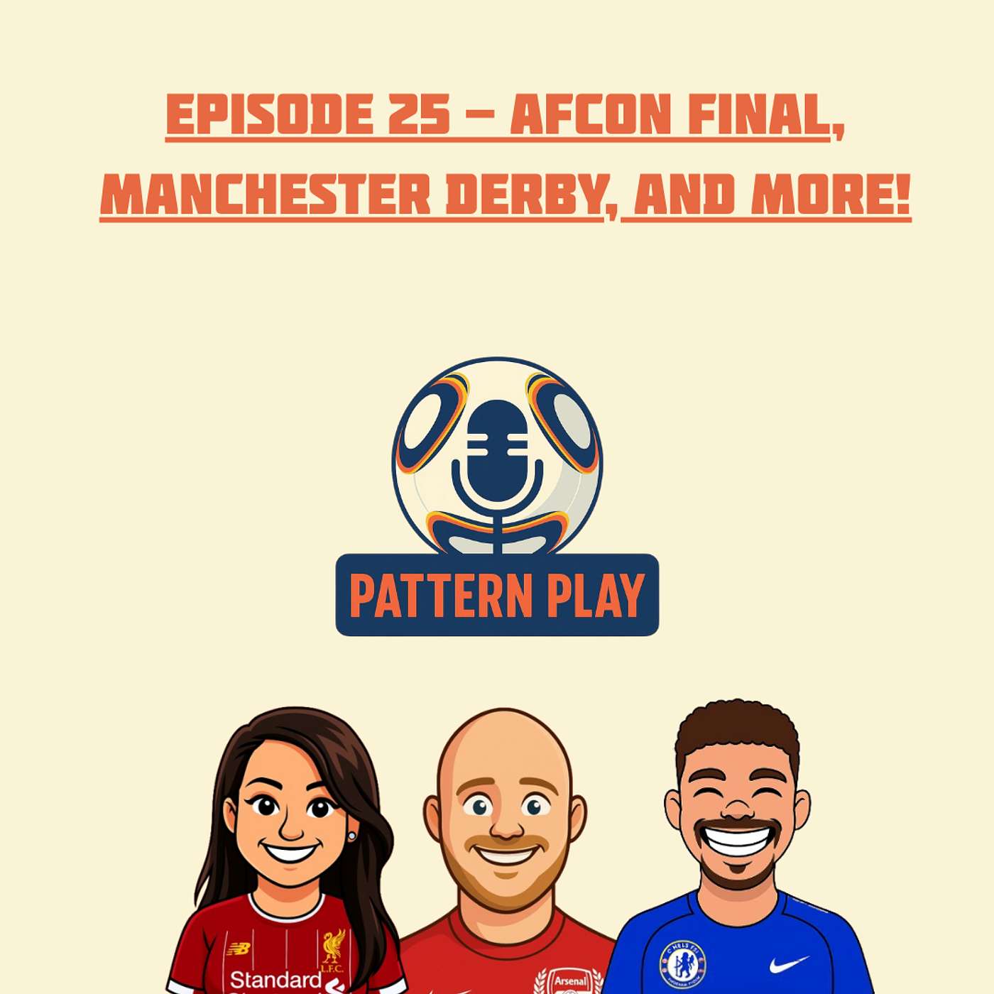 Episode 25 - AFCON final, Manchester Derby, and more! episode artwork