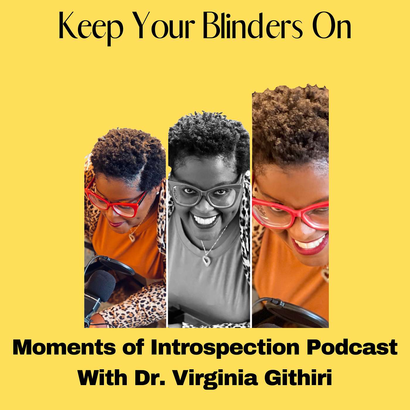 Keep Your Blinders On! Keep Your Blinders On!