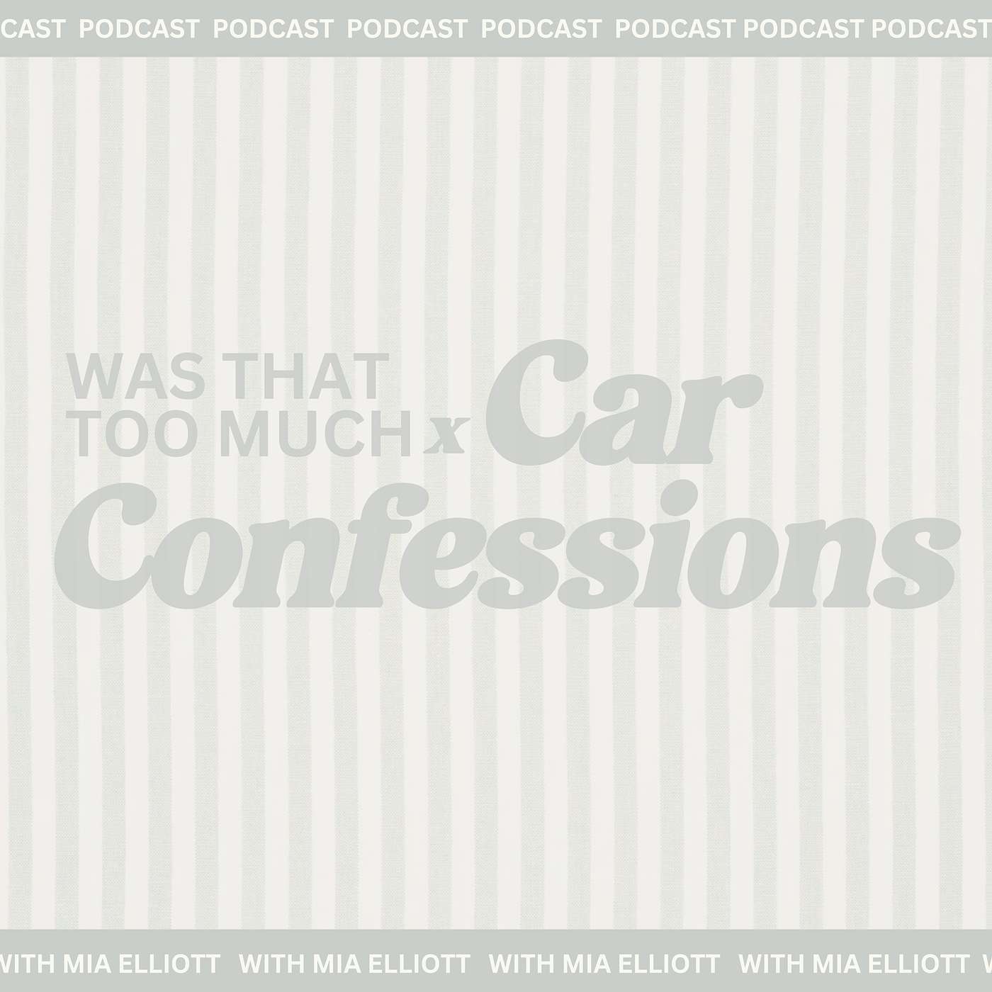 Was That Too Much? With Mia Elliott