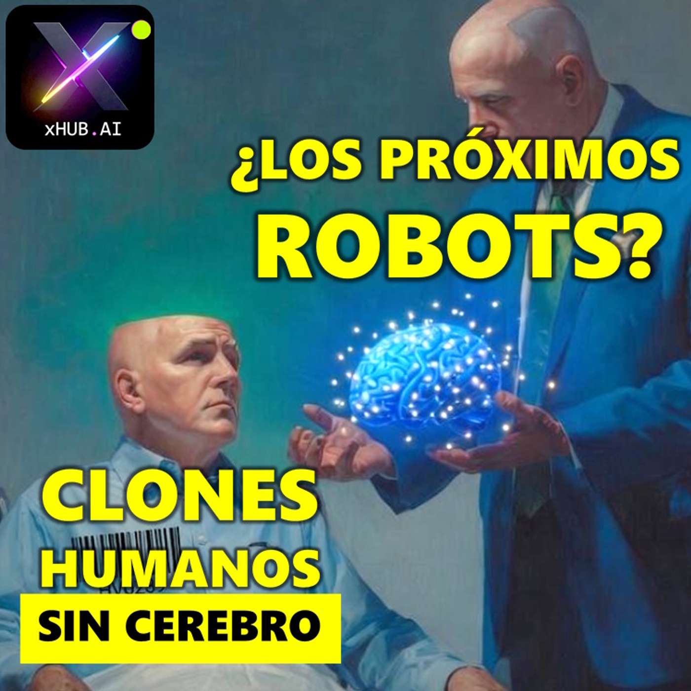 T6.E081. xDEBATE.AI CLONES HUMANOS SIN CEREBRO ¿Los próximos robots?