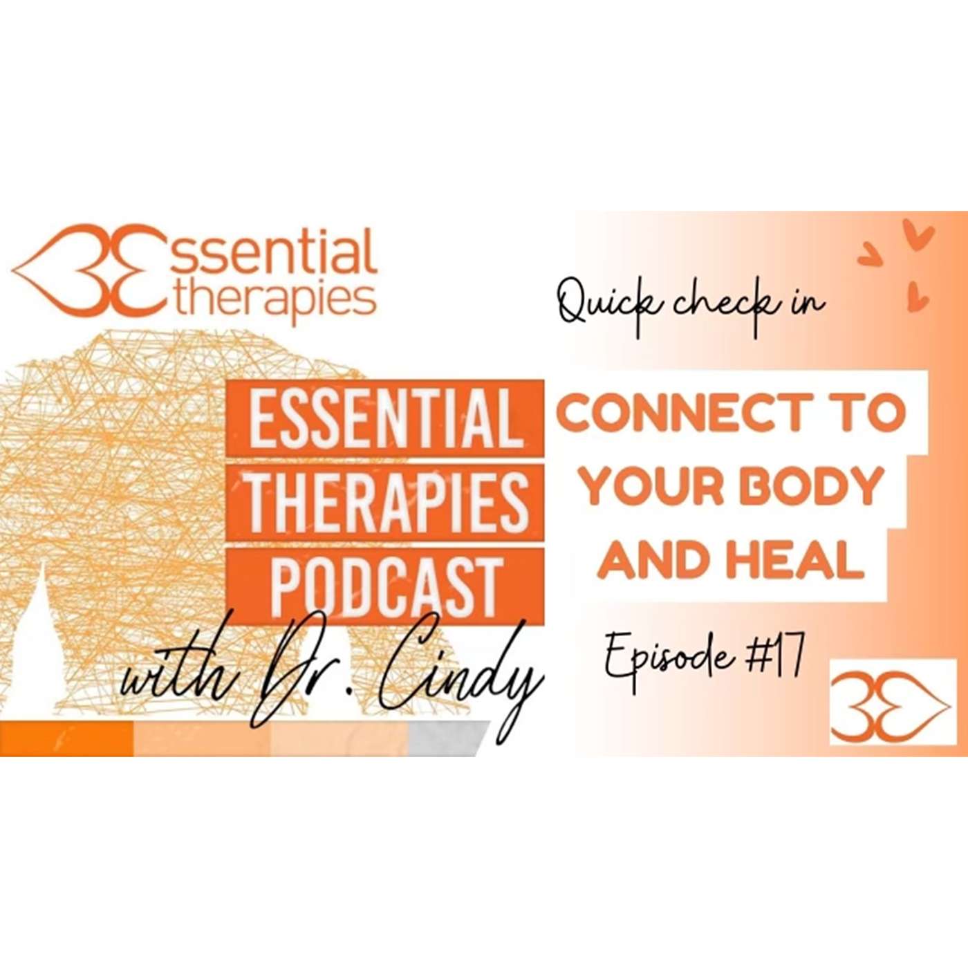 Episode 17 - Connect to Your Body and Heal