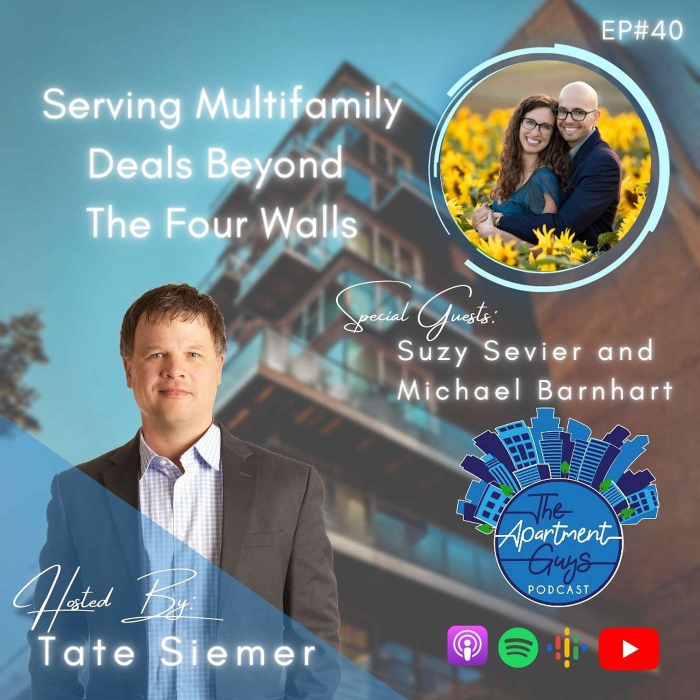 Episode 040: Suzy Sevier and Michael Barnhart -  Serving Multifamily Deals Beyond The Four Walls