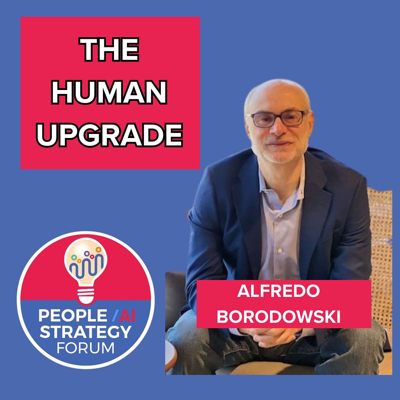 Alfredo Borodowski - The Human Upgrade