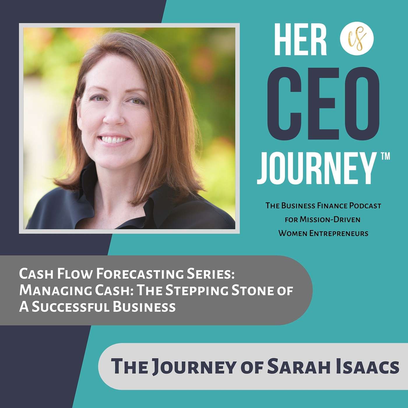 Her CEO Journey™: The Business Finance Podcast for Mission-Driven Women Entrepreneurs