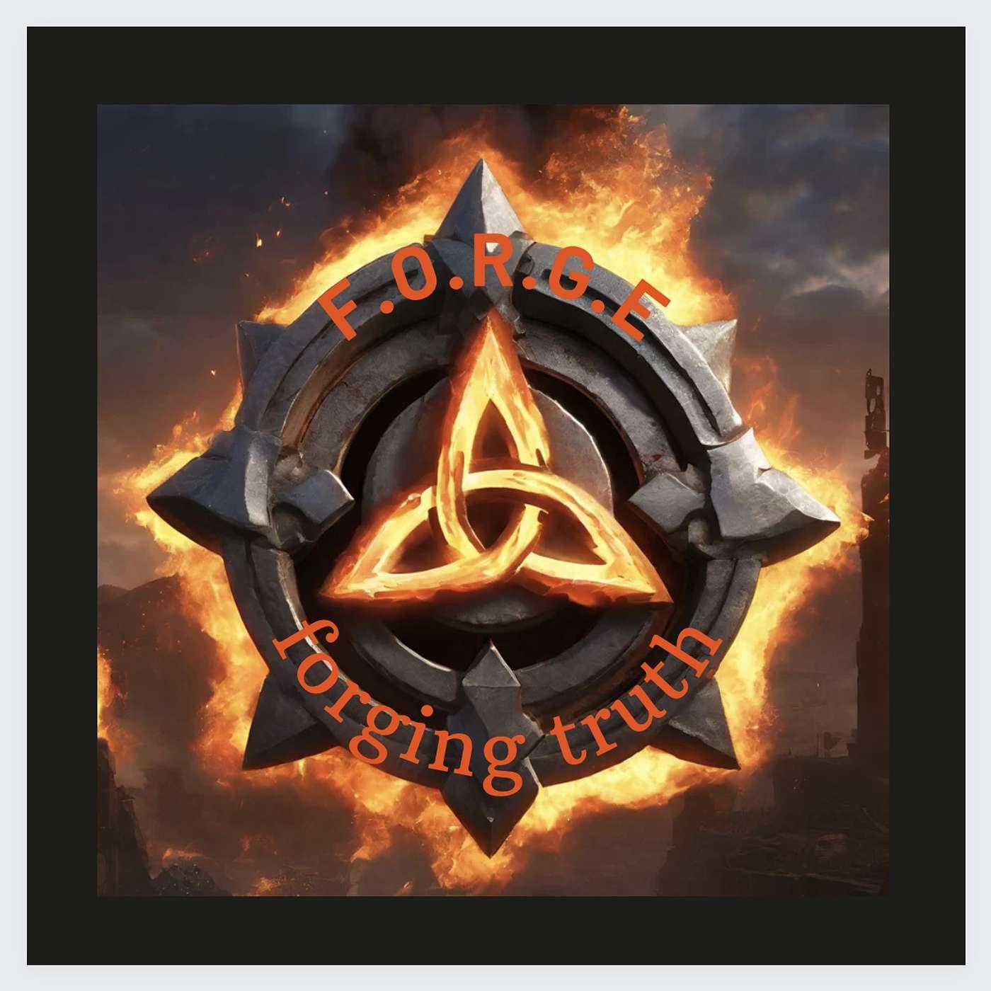 F.O.R.G.E ~forging truth