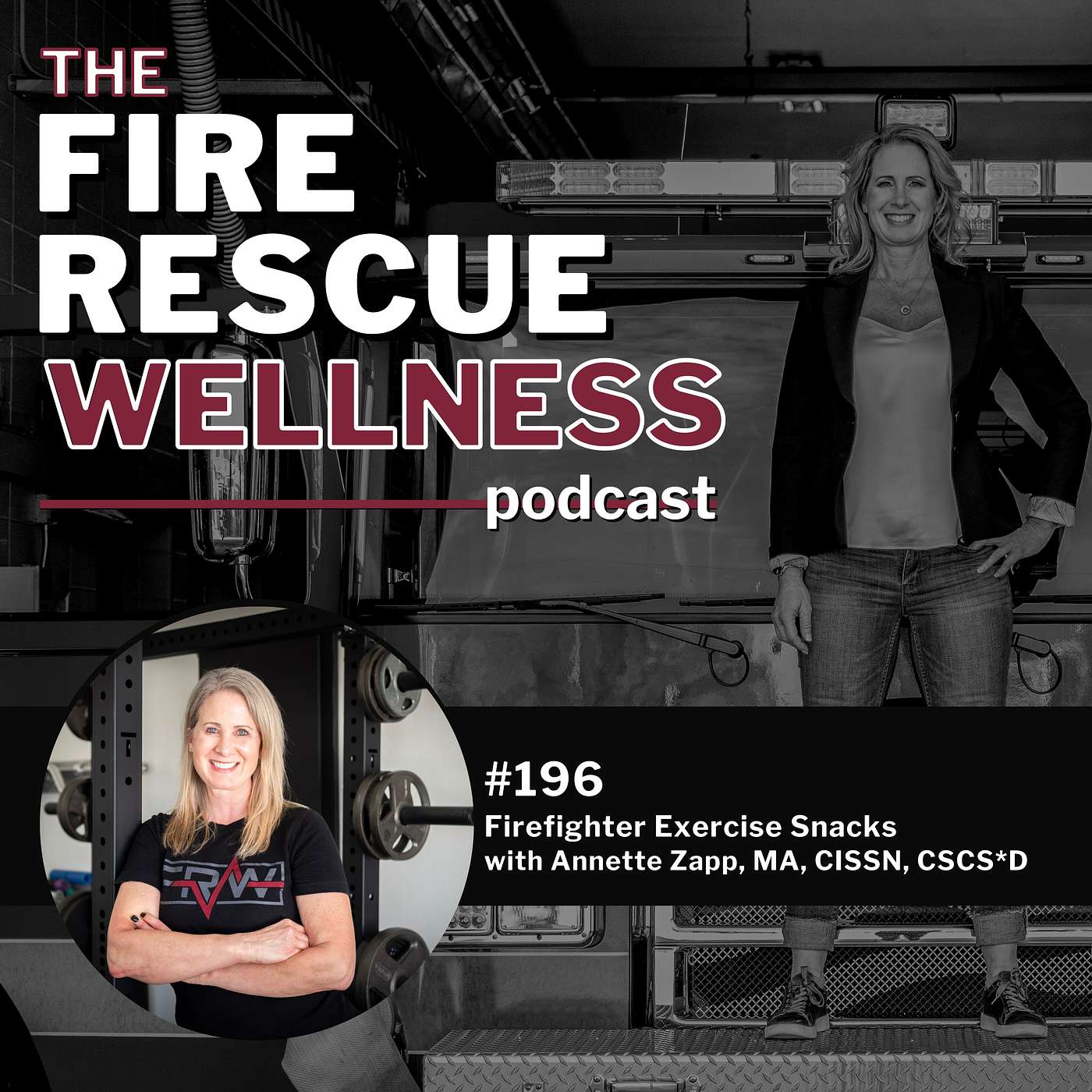 Episode 196: Firefighter Exercise Snacks with Annette Zapp, CISSN, CSCS*D
