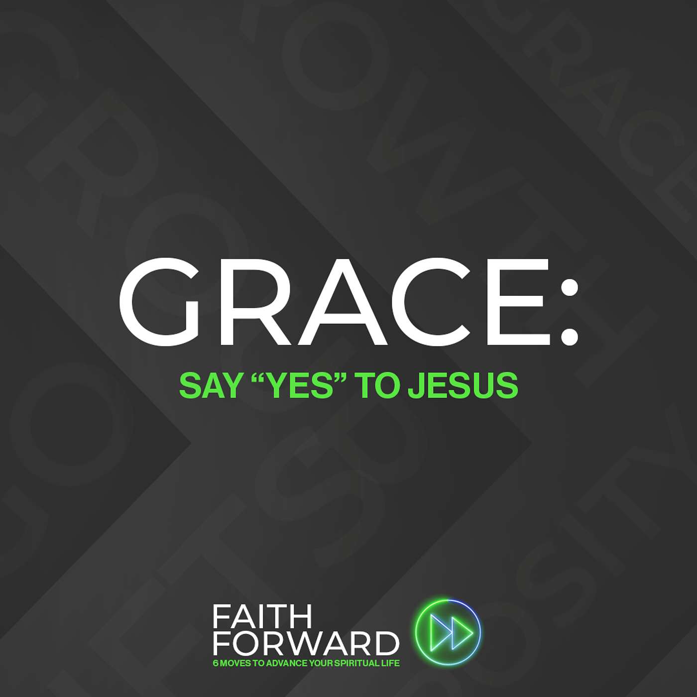 Faith Forward: Grace