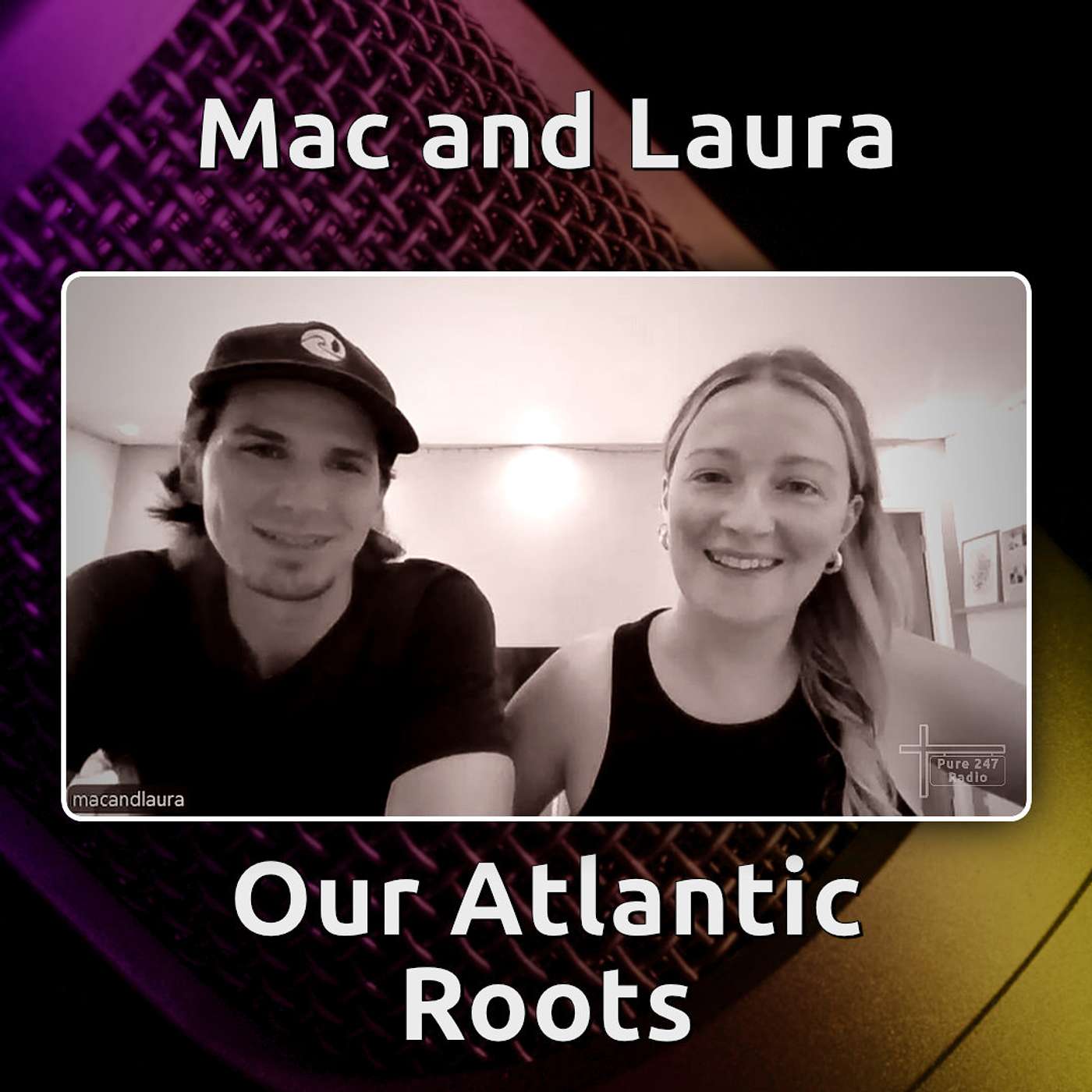 Steven D catches up with Mac & Laura from Our Atlantic Roots
