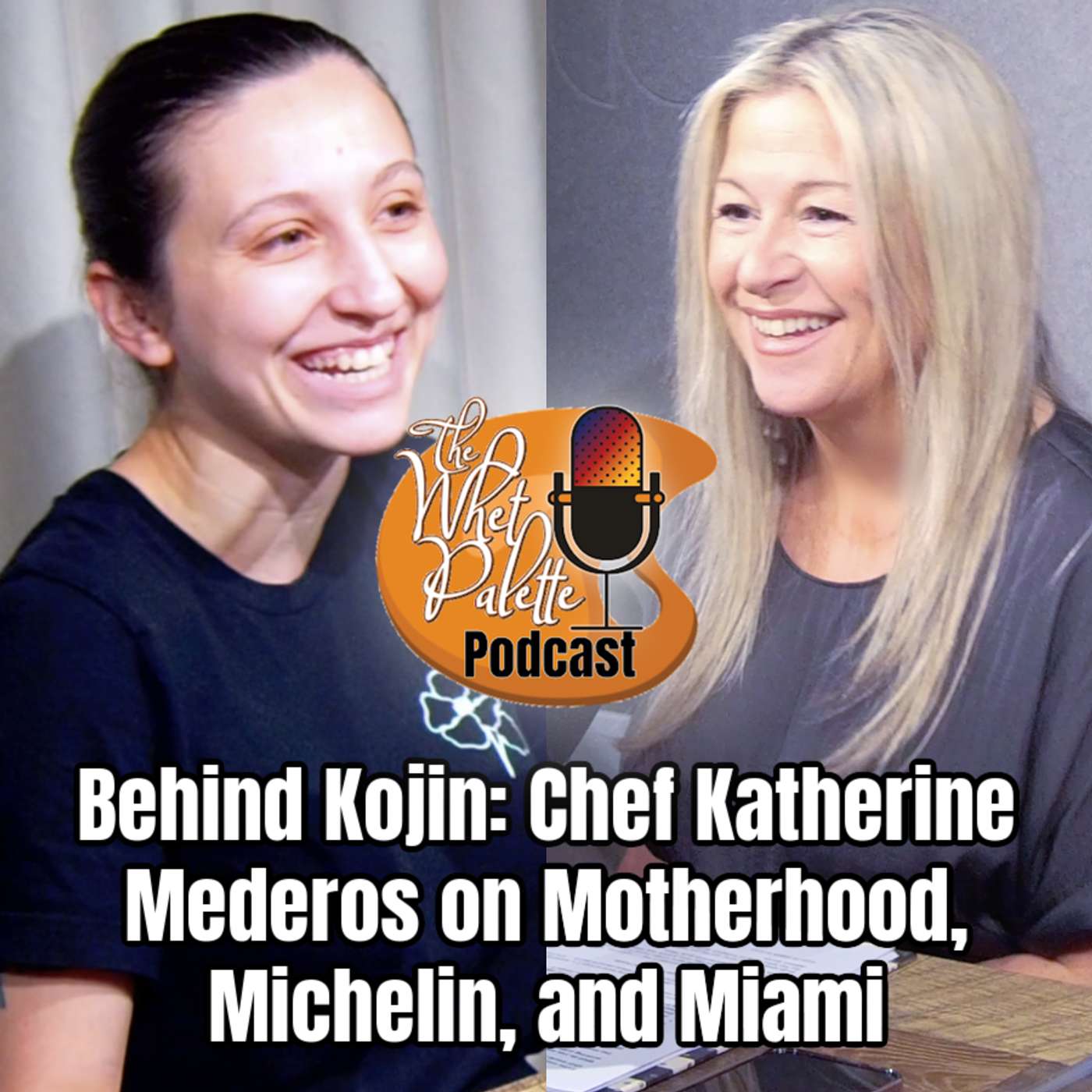 S5 E74 Behind Kojin: Chef Katherine Mederos on Motherhood, Michelin, and Miami episode artwork