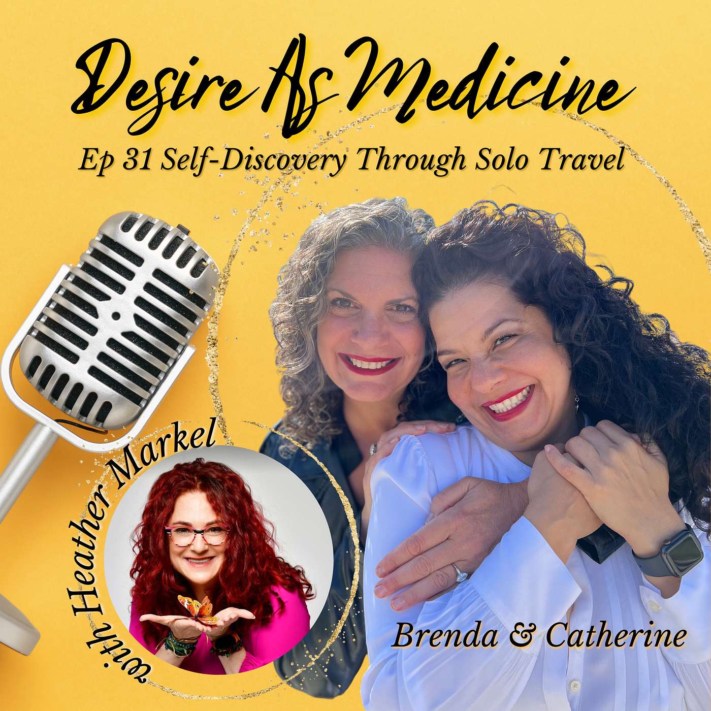 31 ~ Self-Discovery Through Solo Travel with Heather Markel