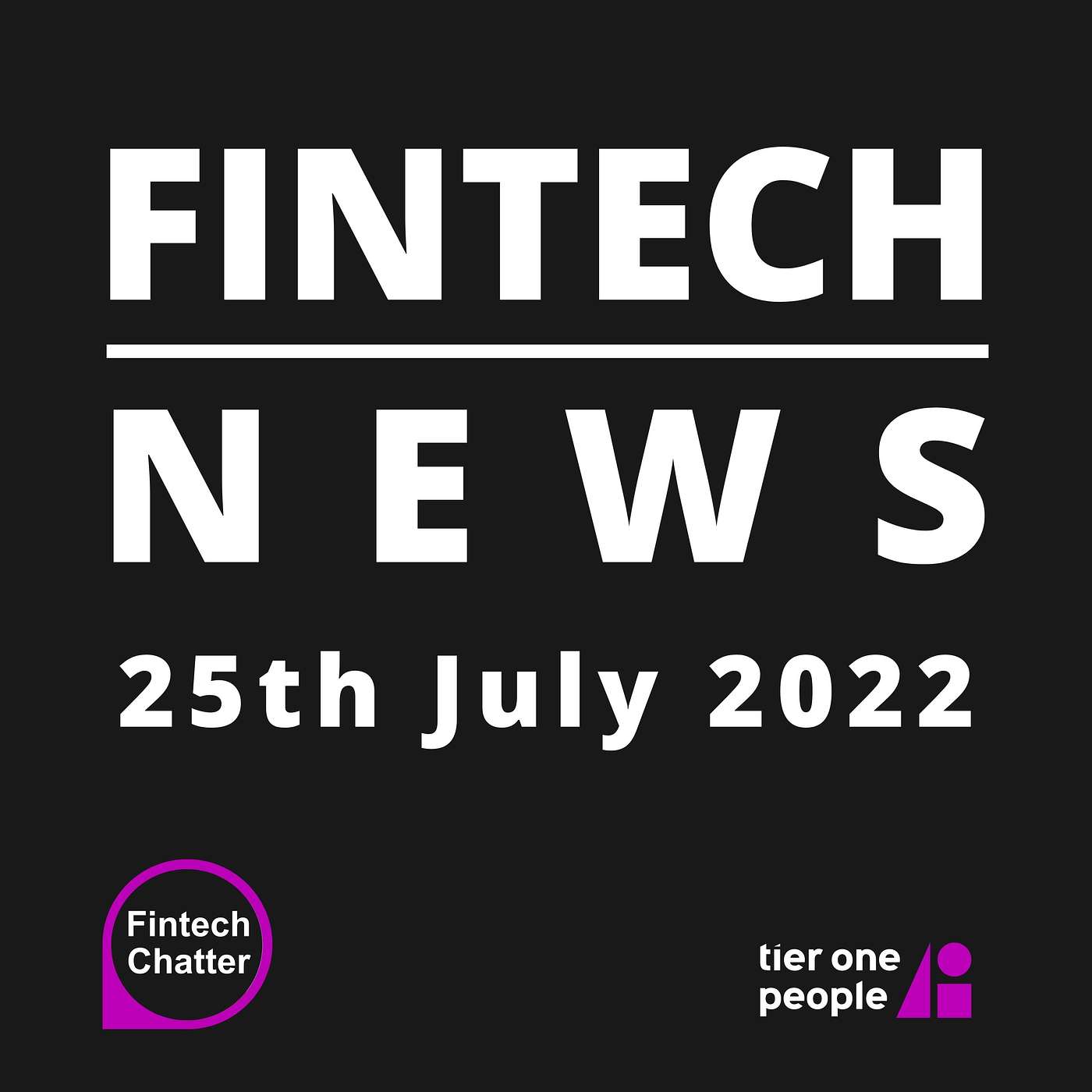 Fintech News 25/07/22